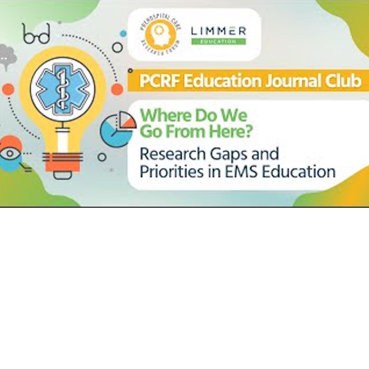 Where do we go from here? Research Gaps and Priorities in EMS Education