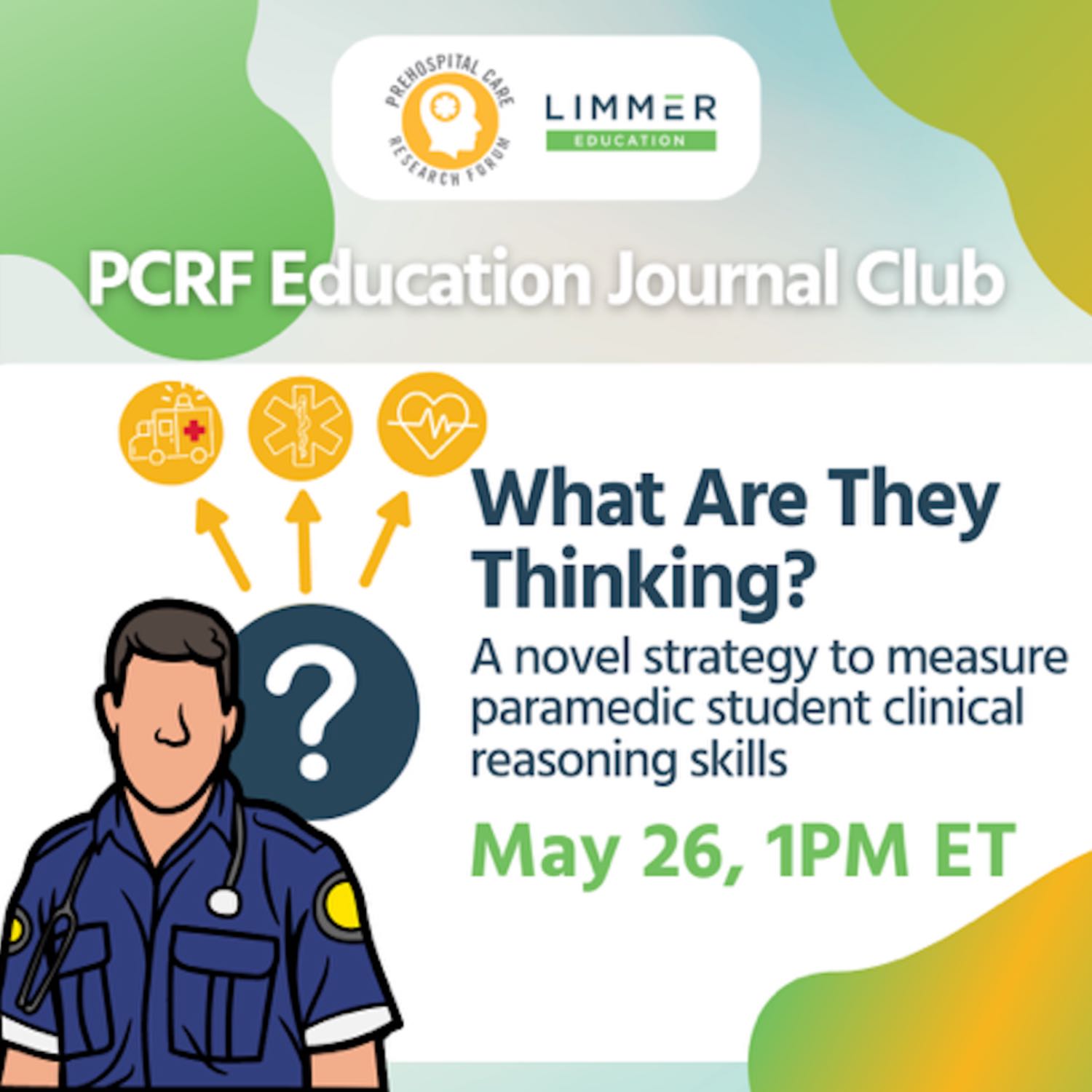 What Are They Thinking? A novel strategy to measure paramedic student clinical reasoning skills