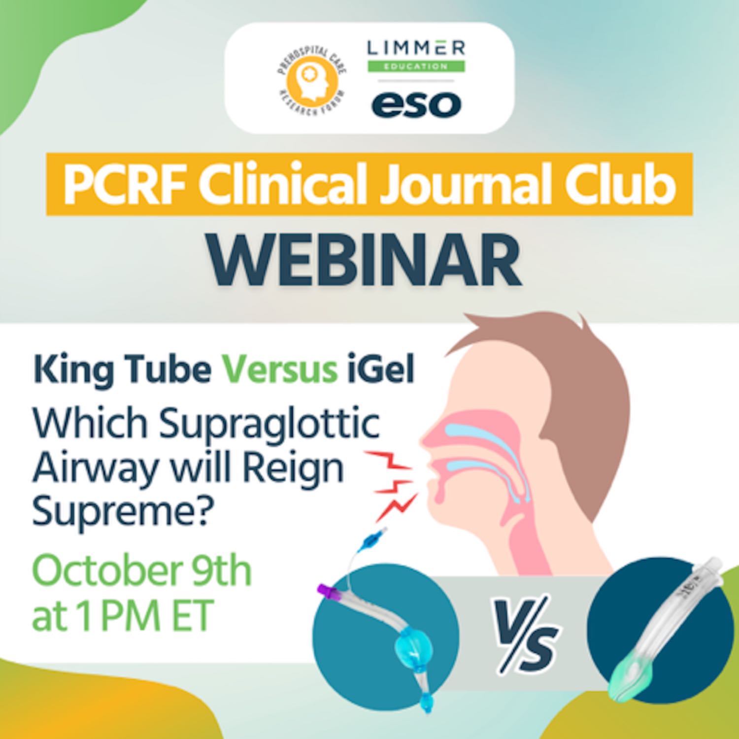 King Tube Versus iGel: Which Supraglottic Airway will Reign Supreme? (Oct 2023)