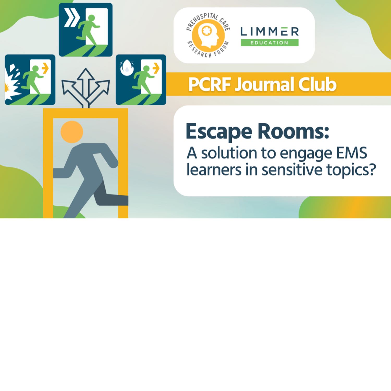 Escape Rooms: A solution to engage EMS learners in sensitive topics? (Oct 2023)