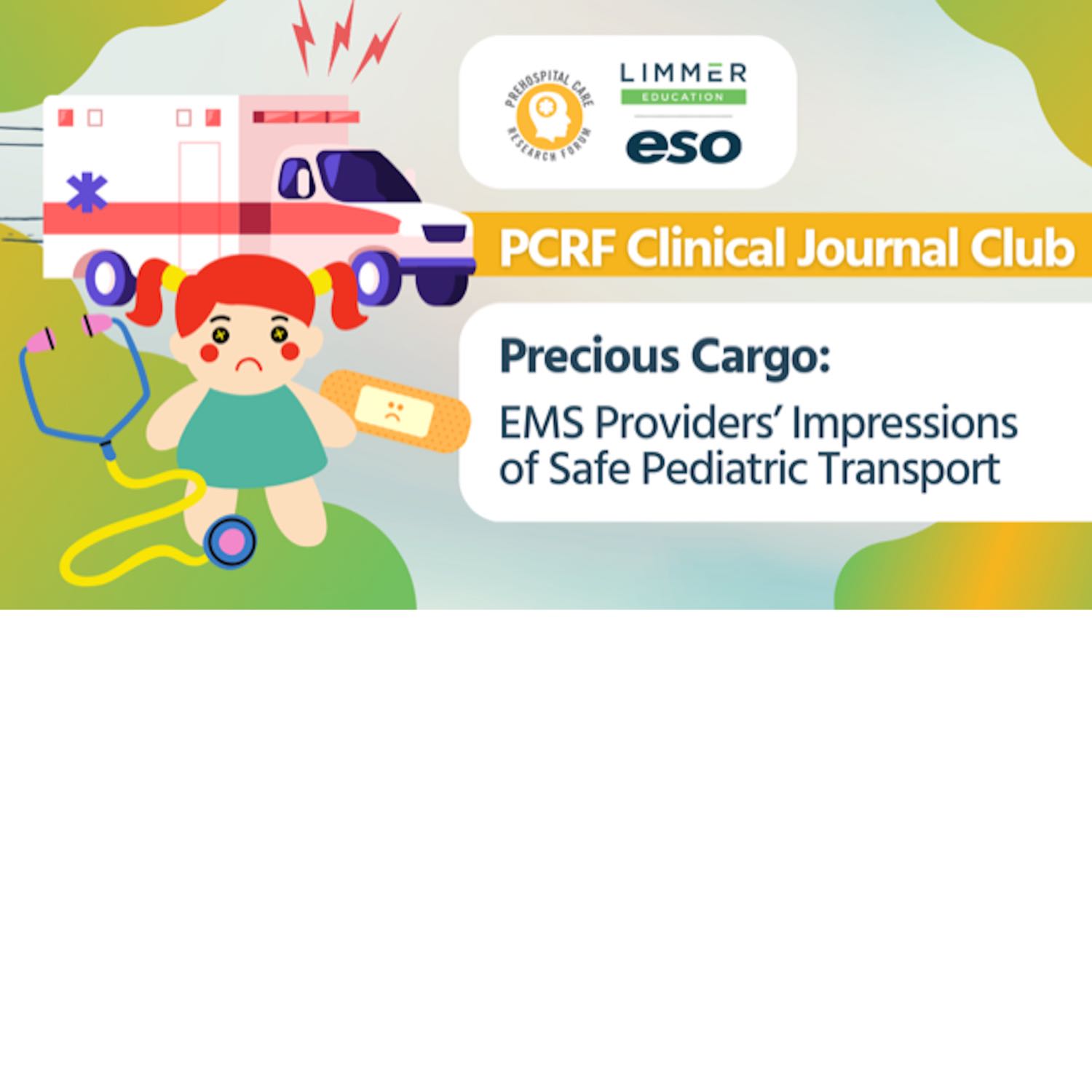 Precious Cargo: EMS Providers’ Impressions of Safe Pediatric Transport (Nov 2023)