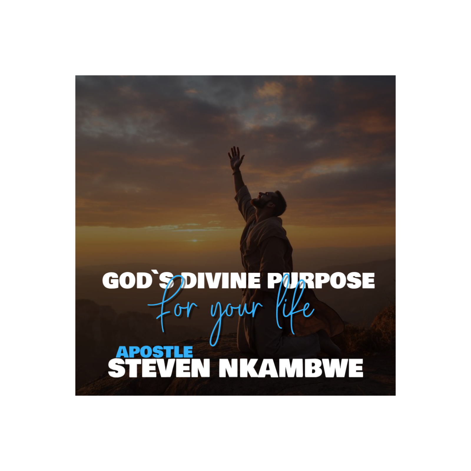 God`s divine purpose for your life (sermon) - Ap. Steven Nkambwe