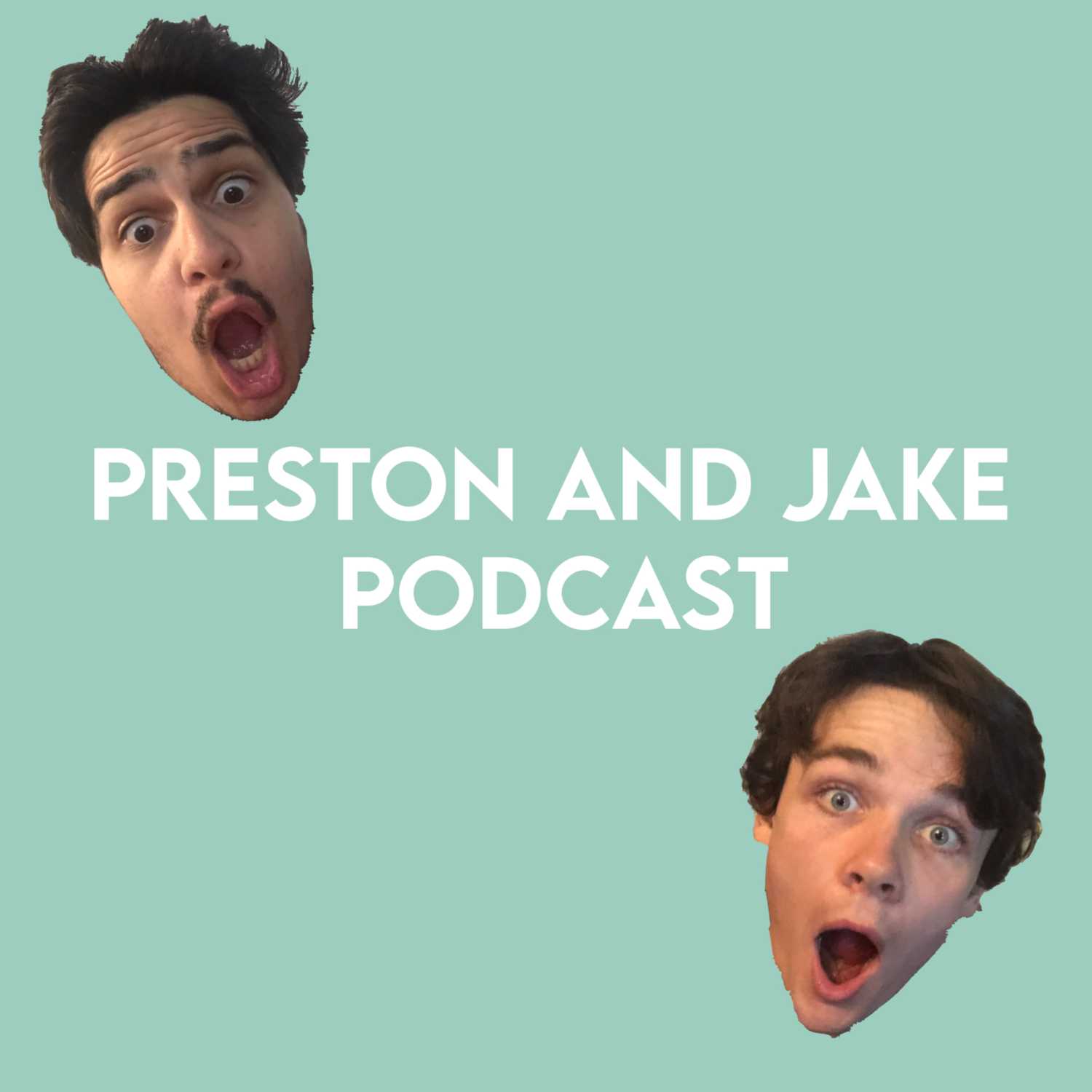 Preston and Jake Podcast