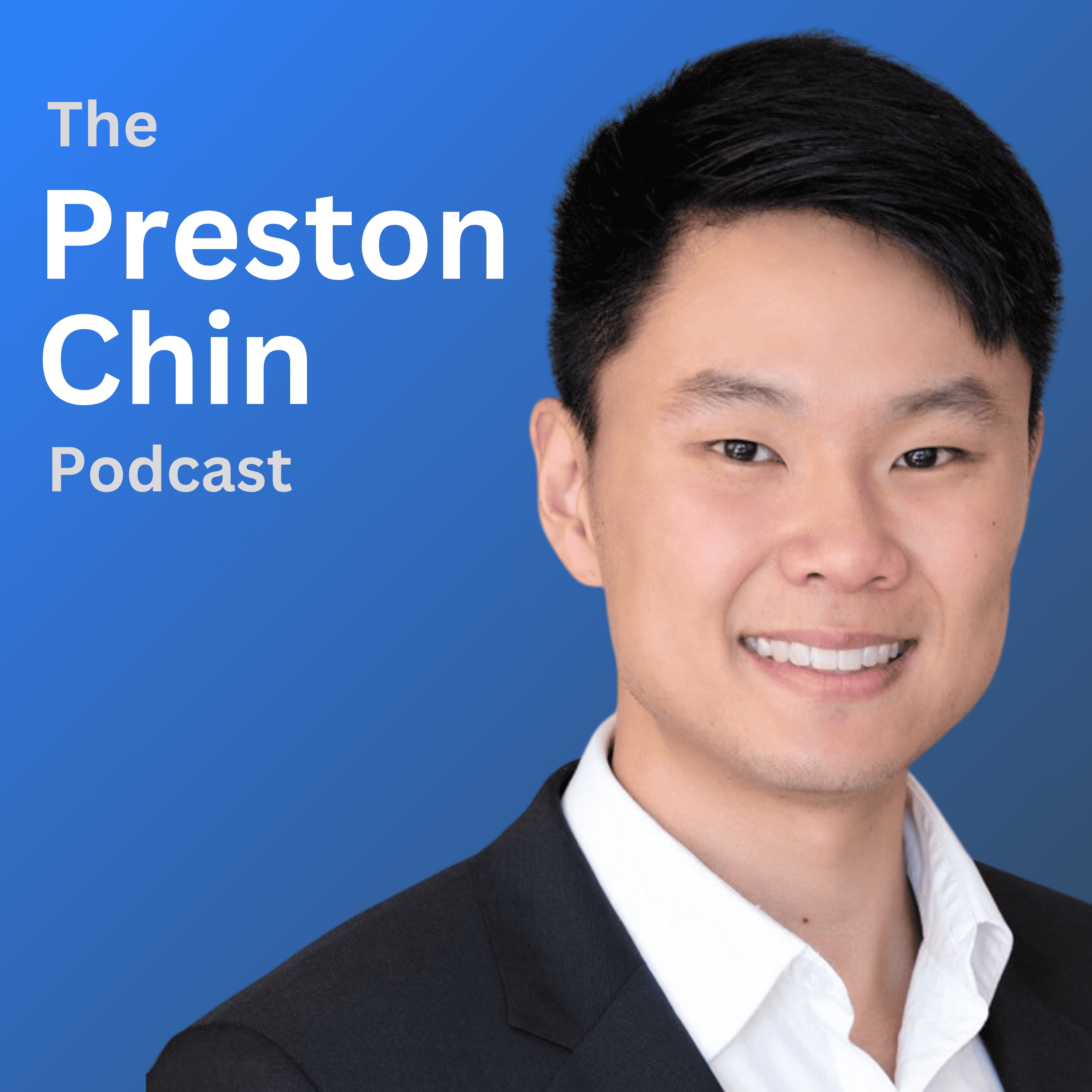 The Preston Chin Podcast