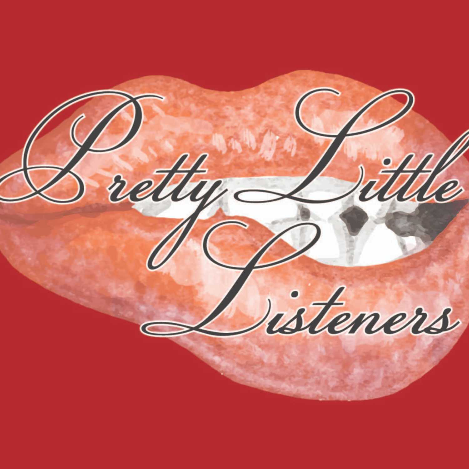 Pretty Little Listeners