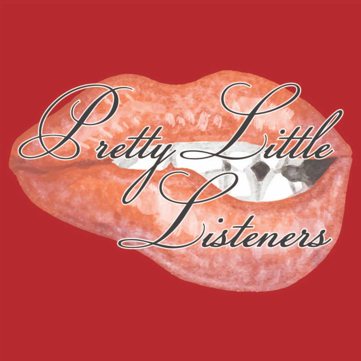 Pretty Little Listeners
