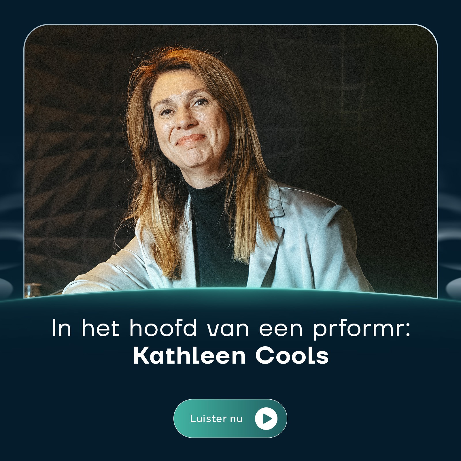 S1 E11 - In het hoofd van een prformr: Kathleen Cools episode artwork