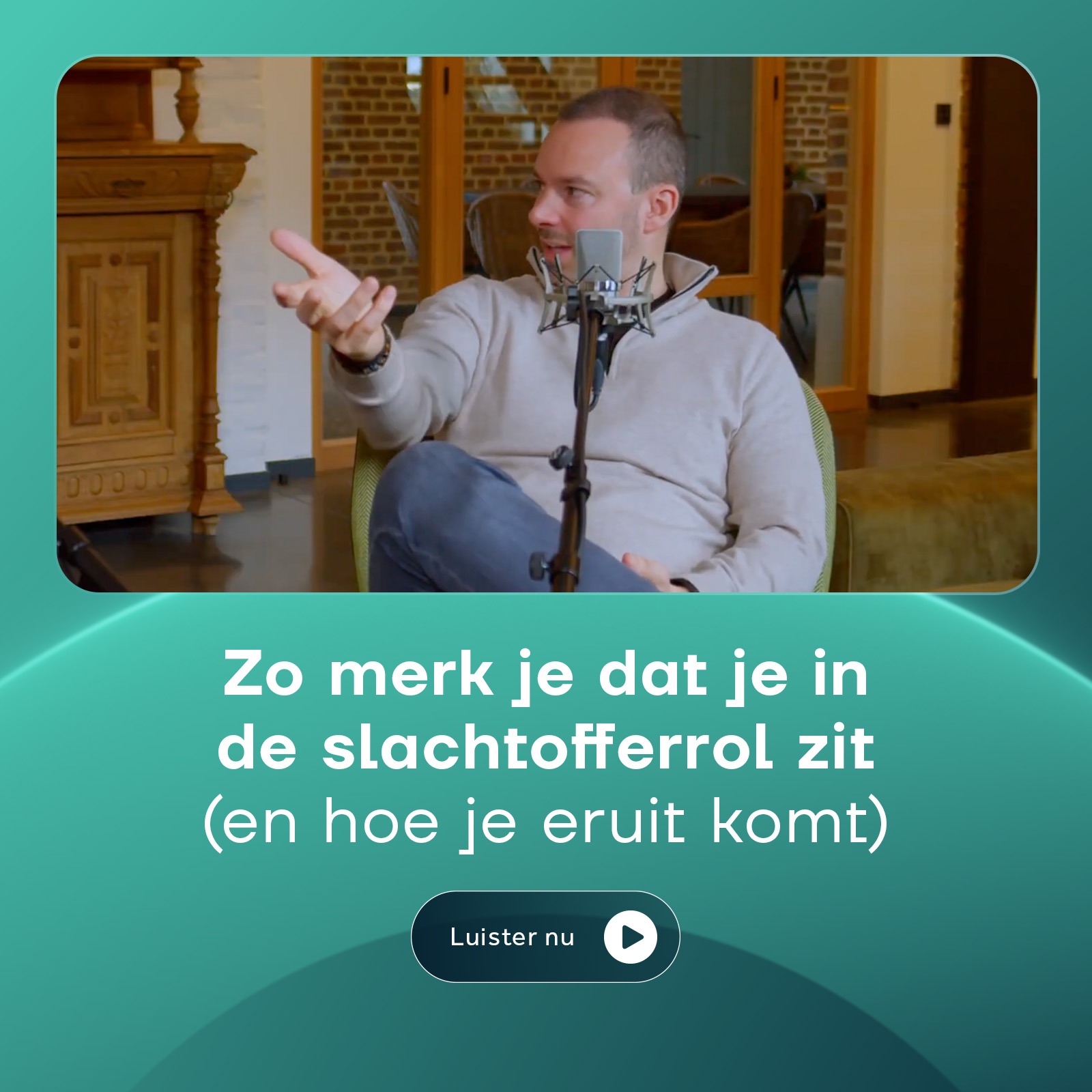 S1 E13 - Zo merk je dat je in de slachtofferrol zit (en hoe je eruit komt) episode artwork