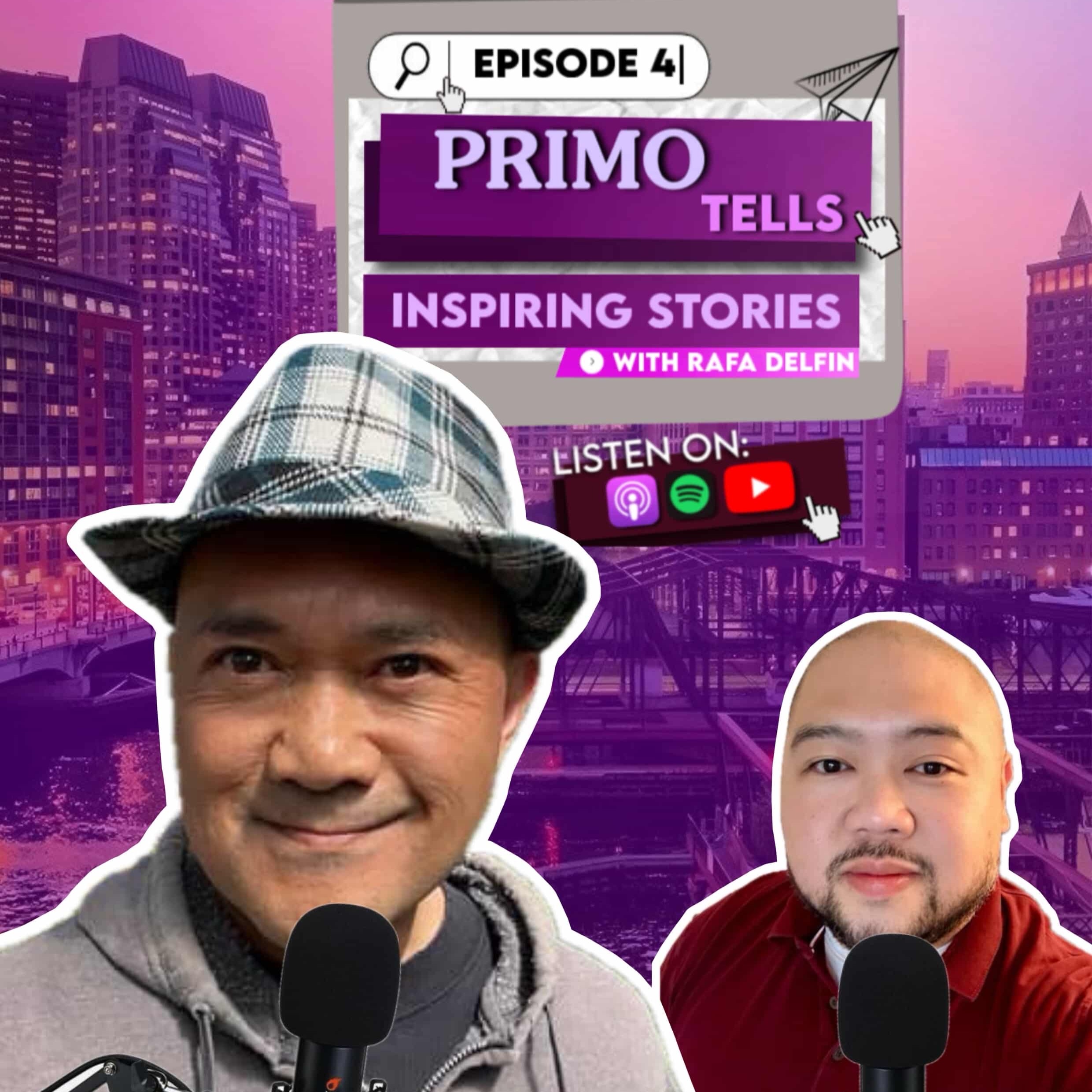 Primo Tells Inspiring Stories - Episode 4 with Rafa Delfin. Hosted by Primo Sacramento.