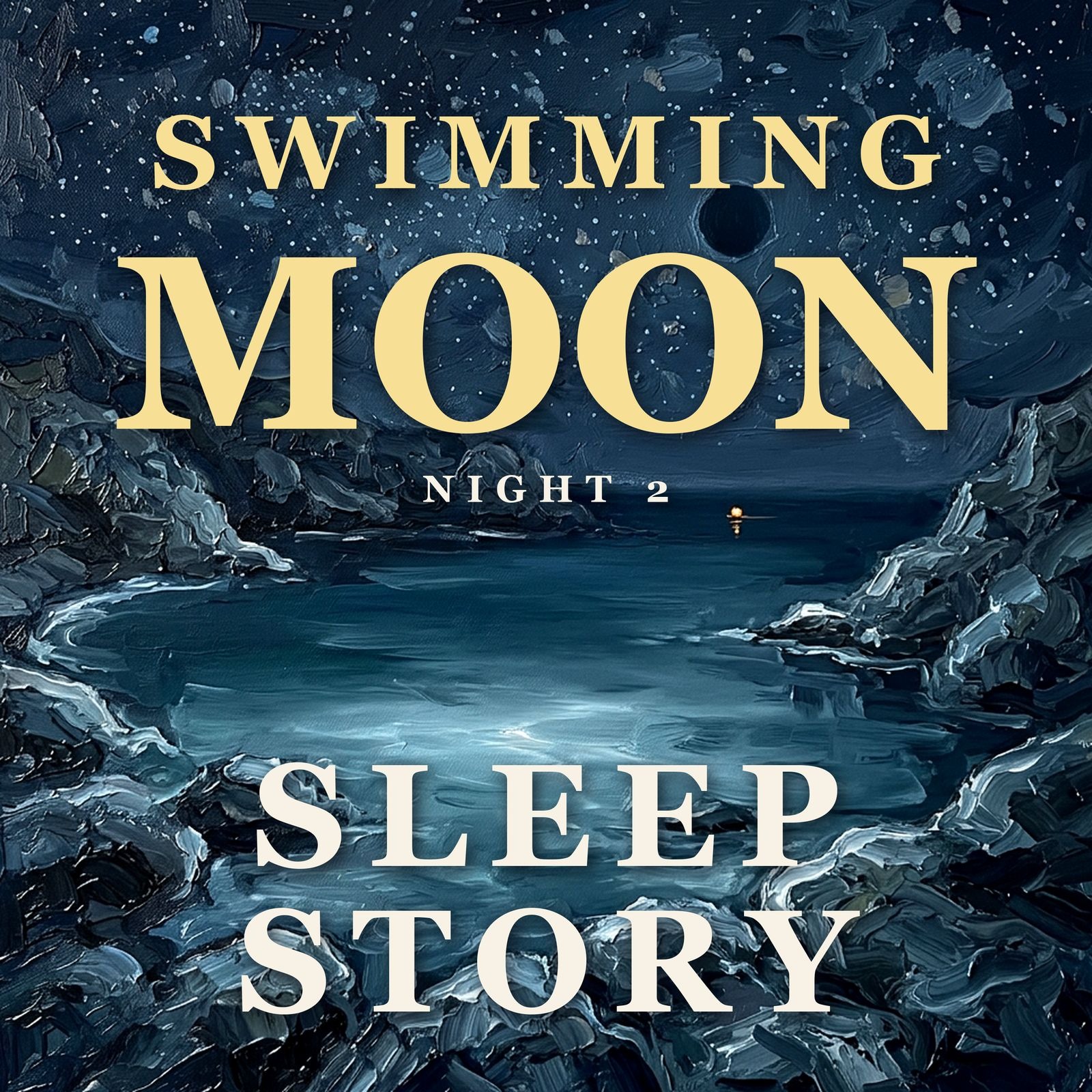 The Night the Moon Came Down to Swim, Night 2 | A Sleep Story to Help You Fall Asleep episode artwork