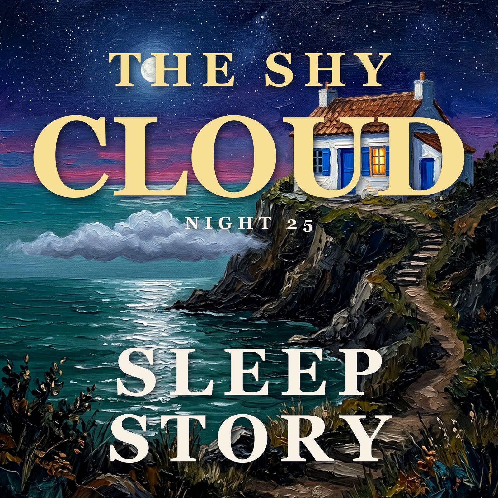 The Cloud That Was Afraid of Heights, Night 25 | A Sleep Story for Anxiety episode artwork