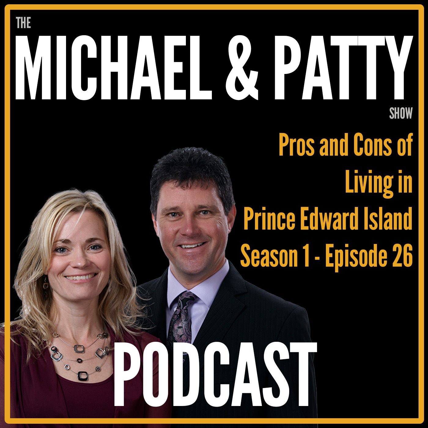 Living in Prince Edward Island with Michael Poczynek and Powerhouse Patty – Real Estate & PEI Stuff!