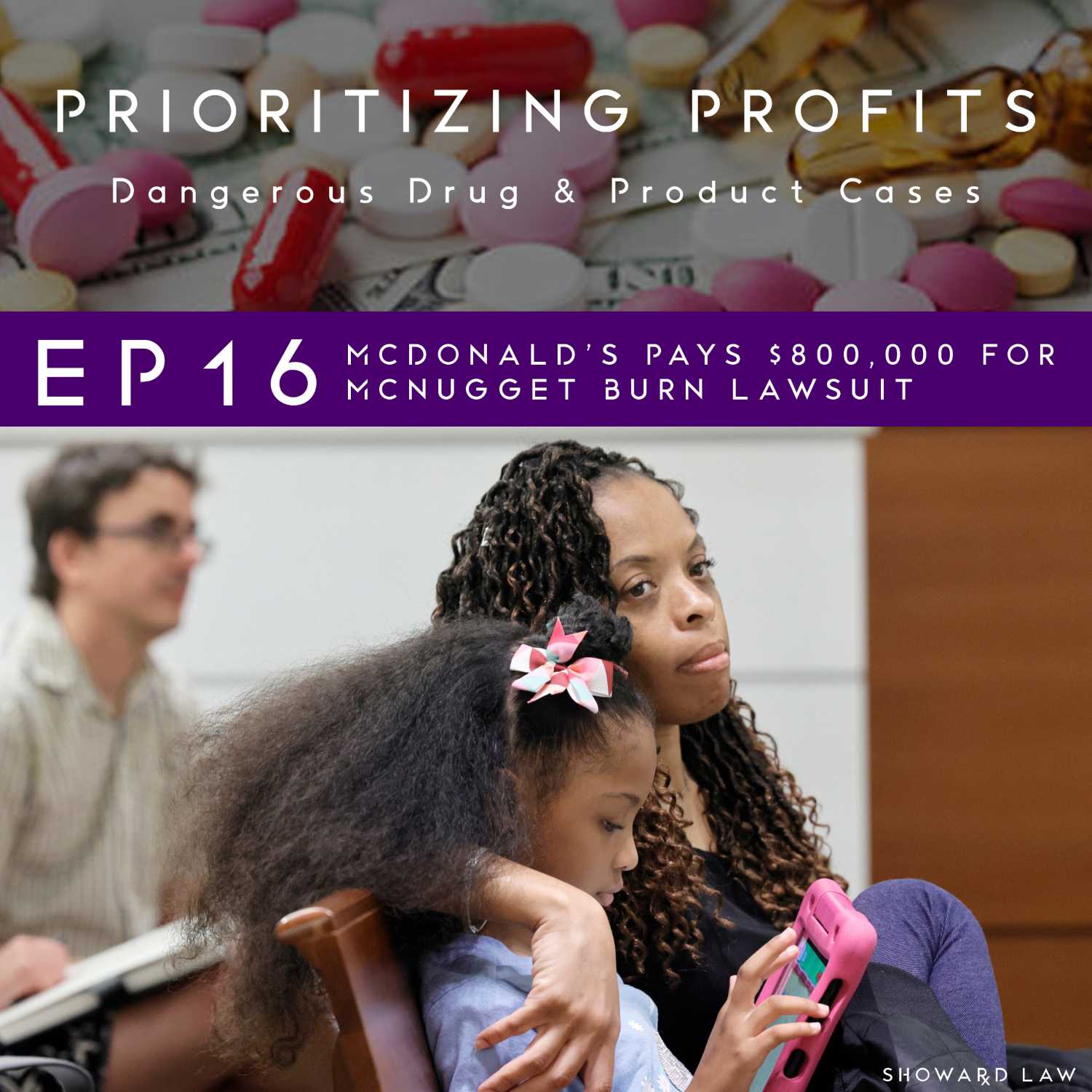 Prioritizing Profits: Dangerous Drug and Product Cases
