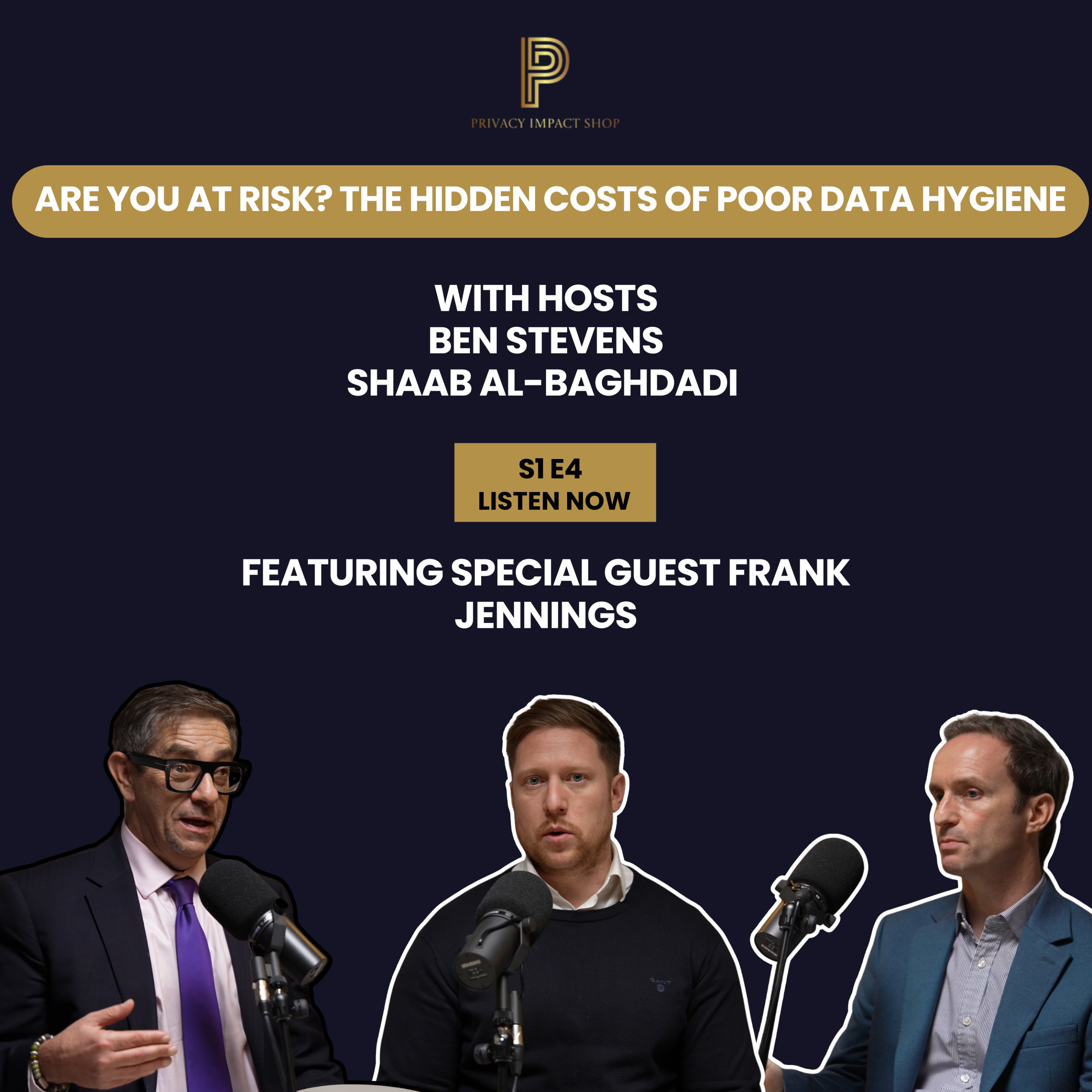 The Hidden Costs of Poor Data Hygiene and Building a Privacy Culture - Are you at Risk? | S1 E4 episode artwork