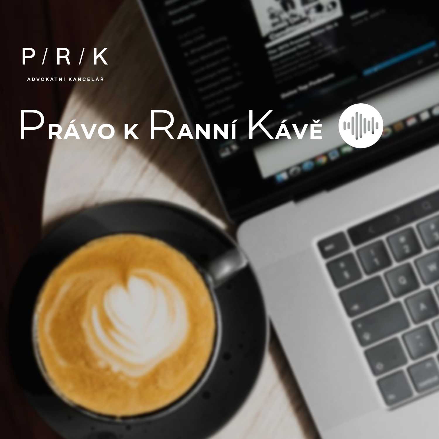 Právo k Ranní Kávě | Právo&Byznys | Právní novinky