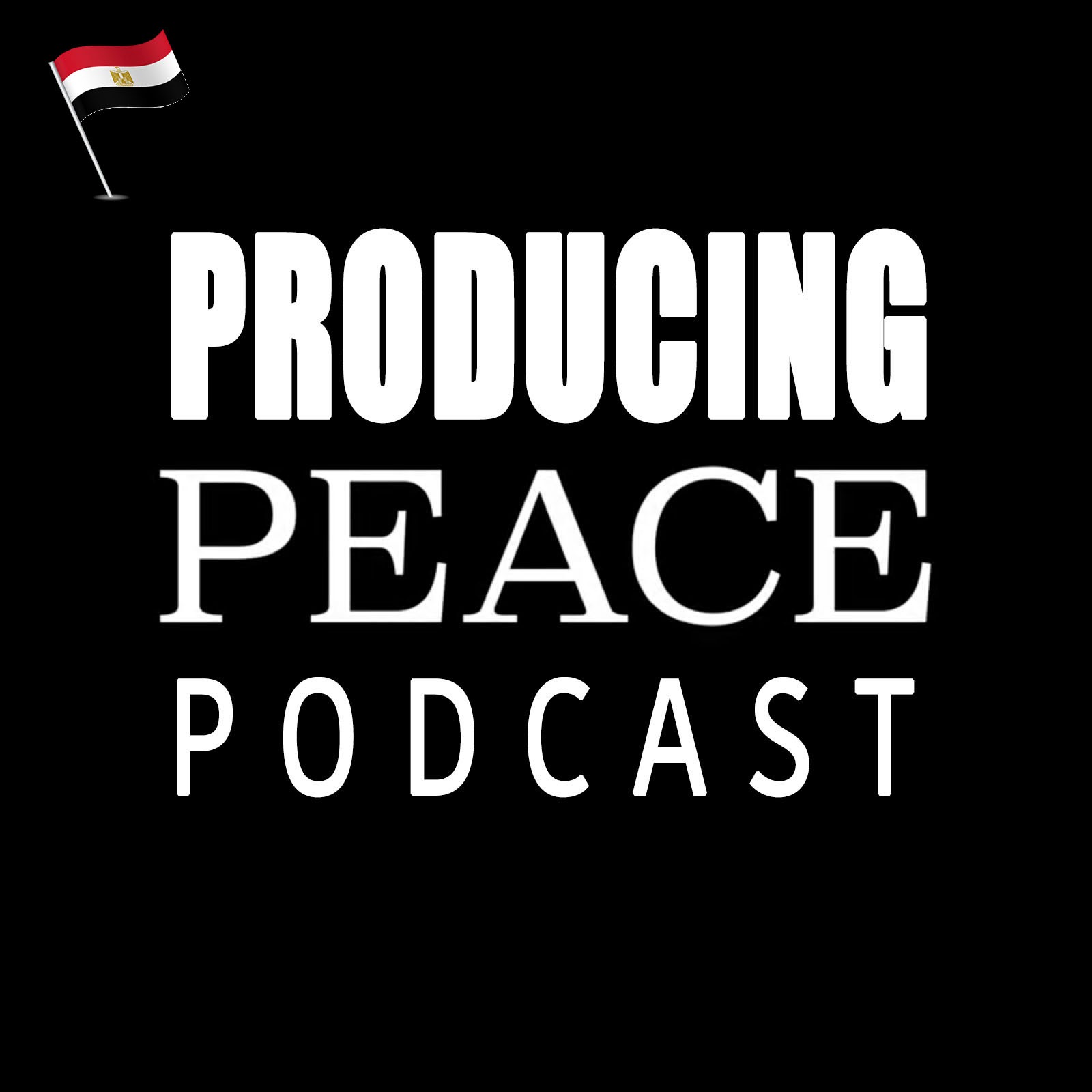 Producing PEACE Podcast