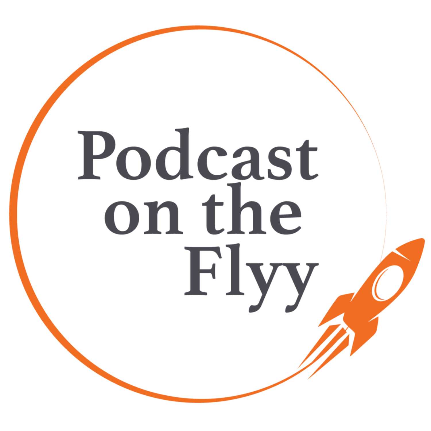 Podcast on the Flyy