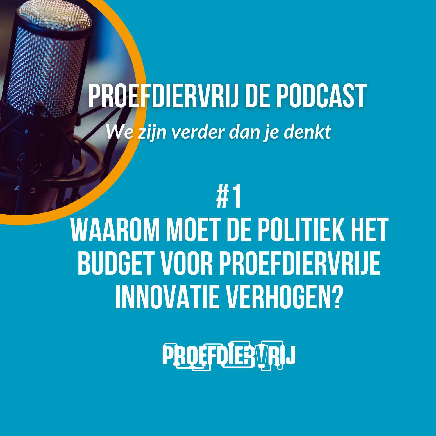 Proefdiervrij de Podcast: we zijn verder dan je denkt