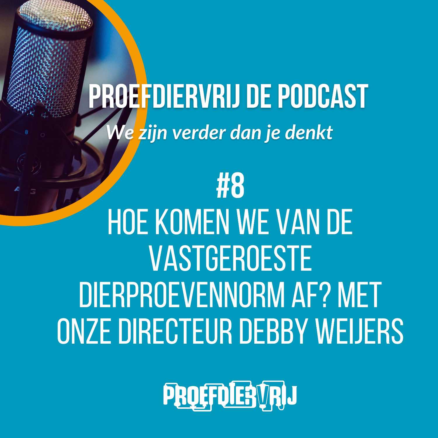 Proefdiervrij de Podcast: we zijn verder dan je denkt