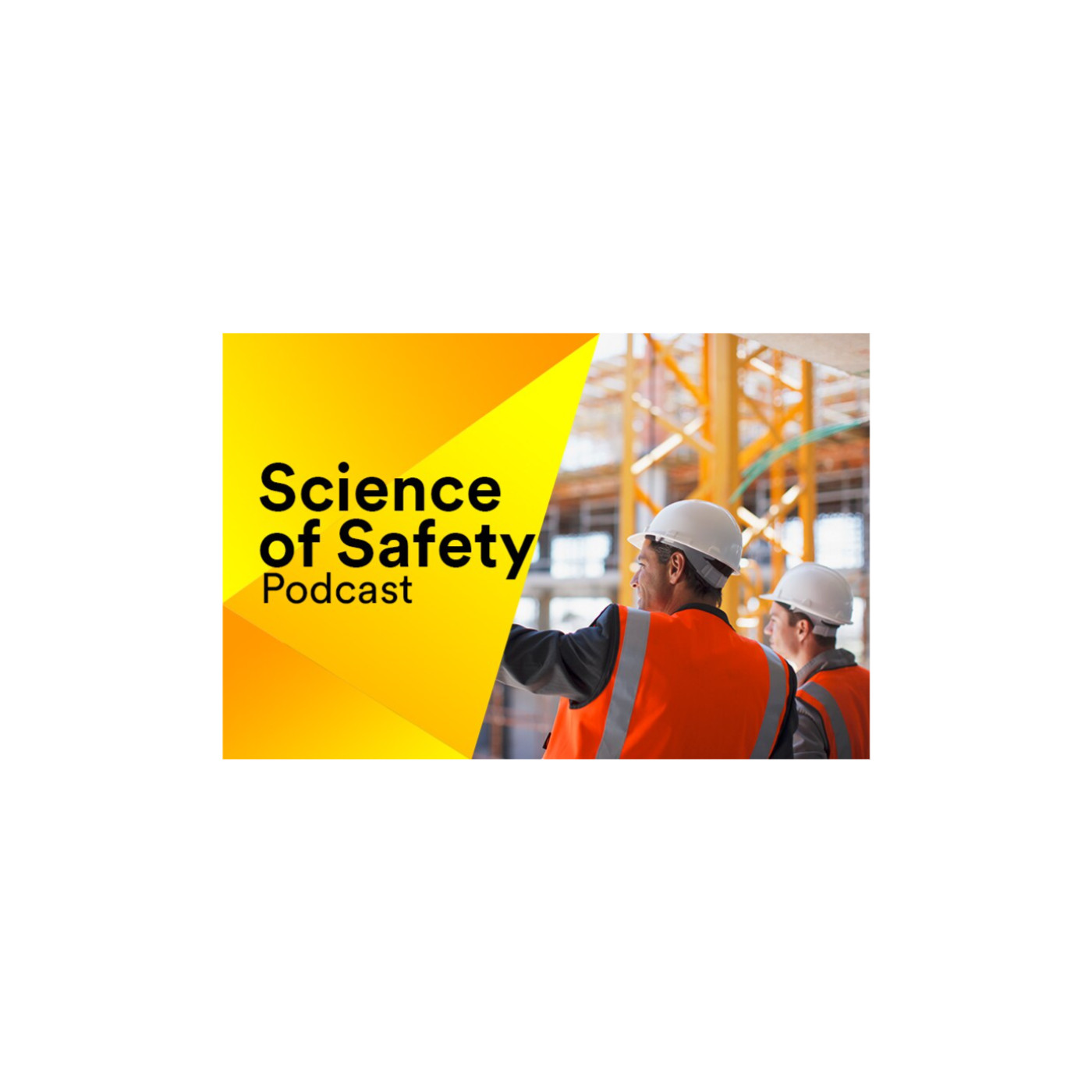 Construction Safety Podcast