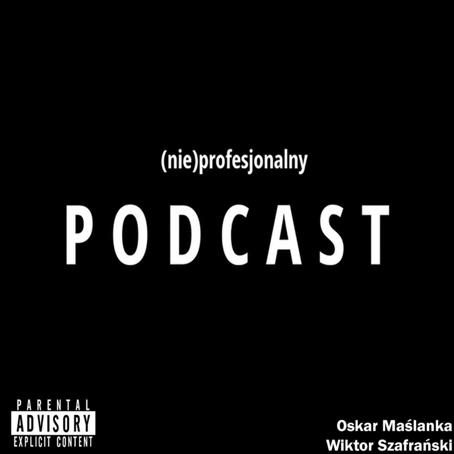 (nie) Profesjonalny Podcast podcast artwork