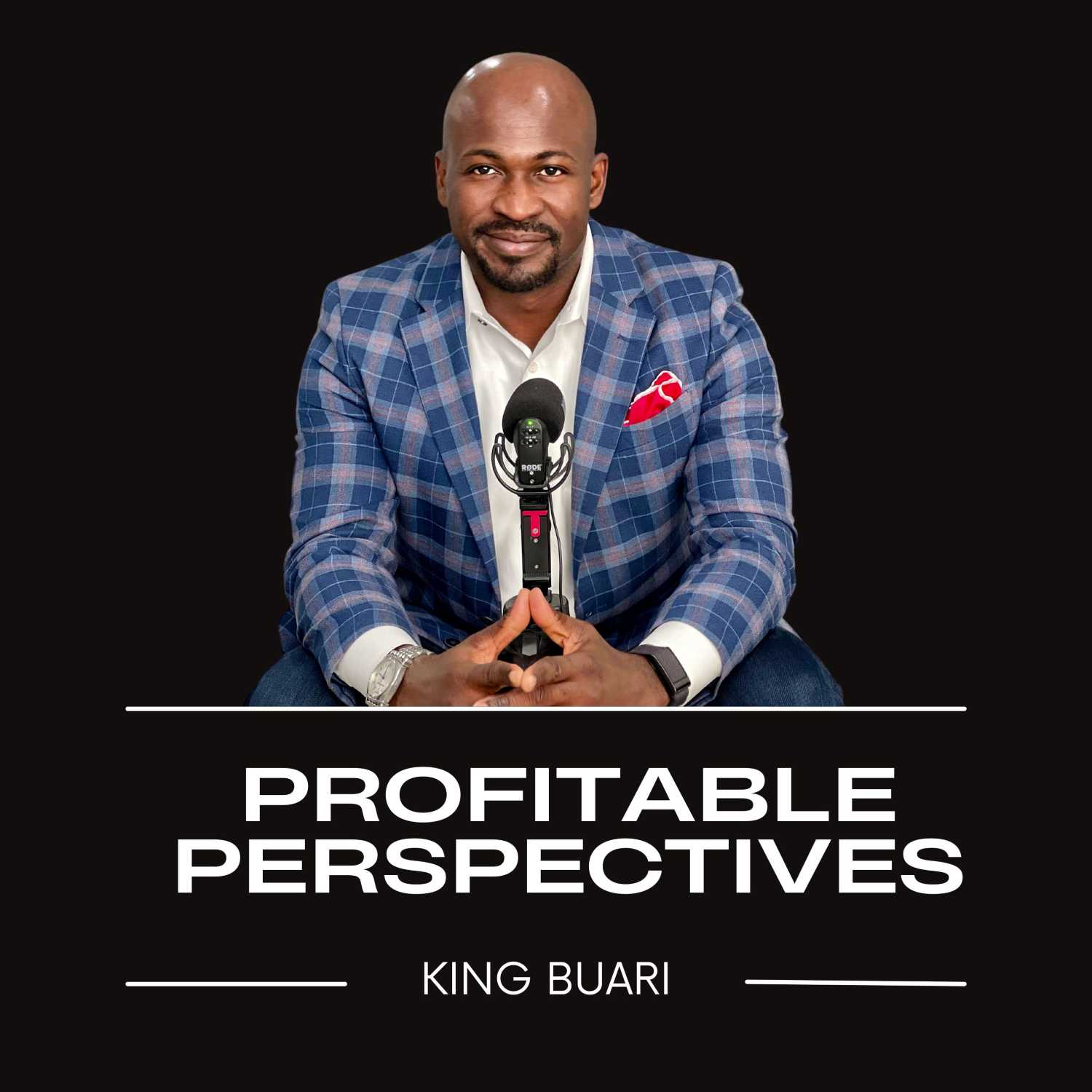 Profitable Perspectives with King Buari podcast artwork