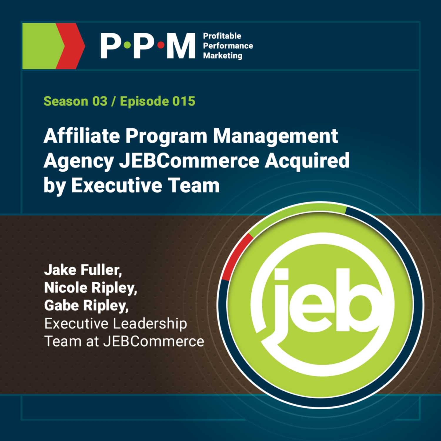 Affiliate Program Management Agency JEBCommerce Acquired by Executive Team