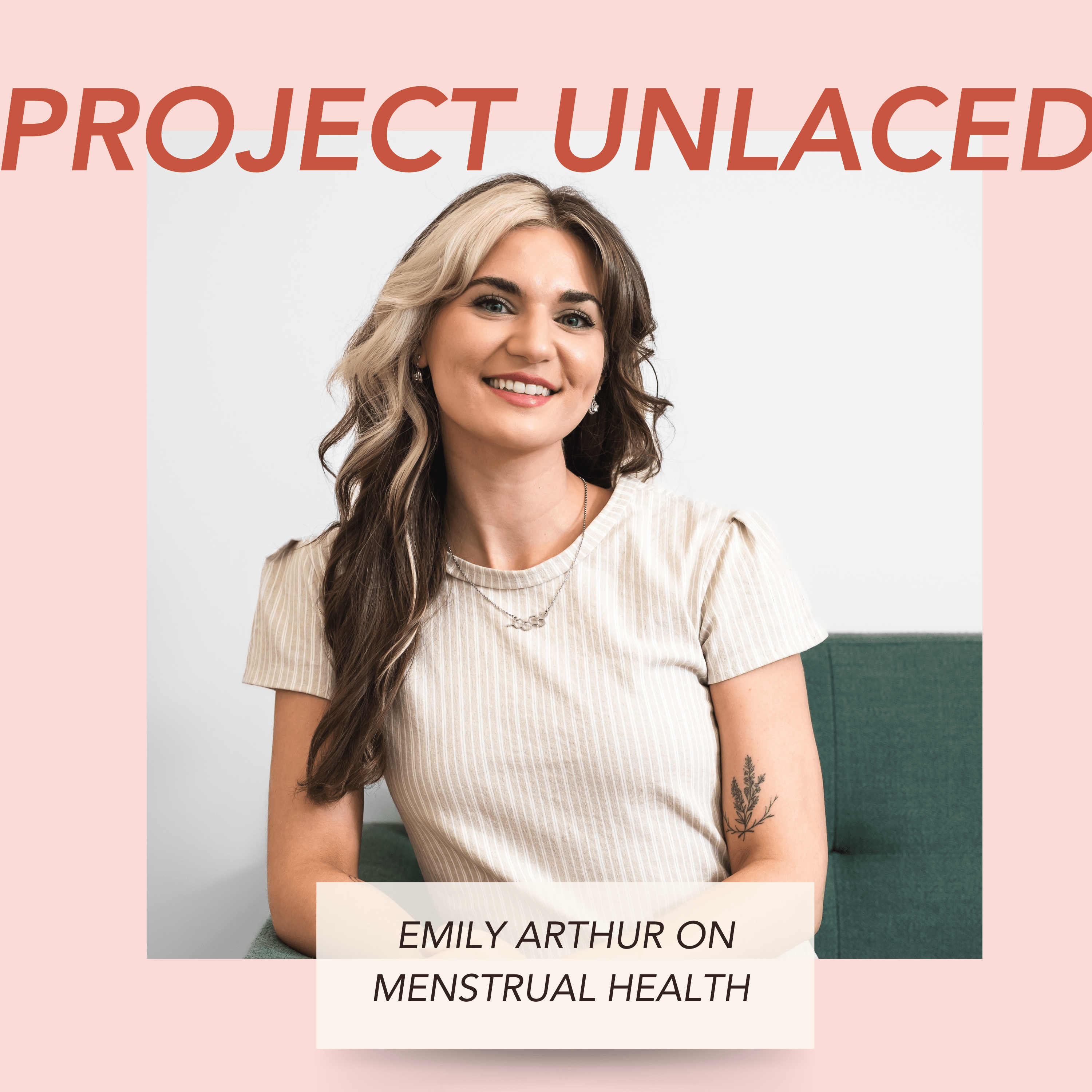 Emily Arthur on the Breaking the Stigma Around Menstrual Health episode artwork