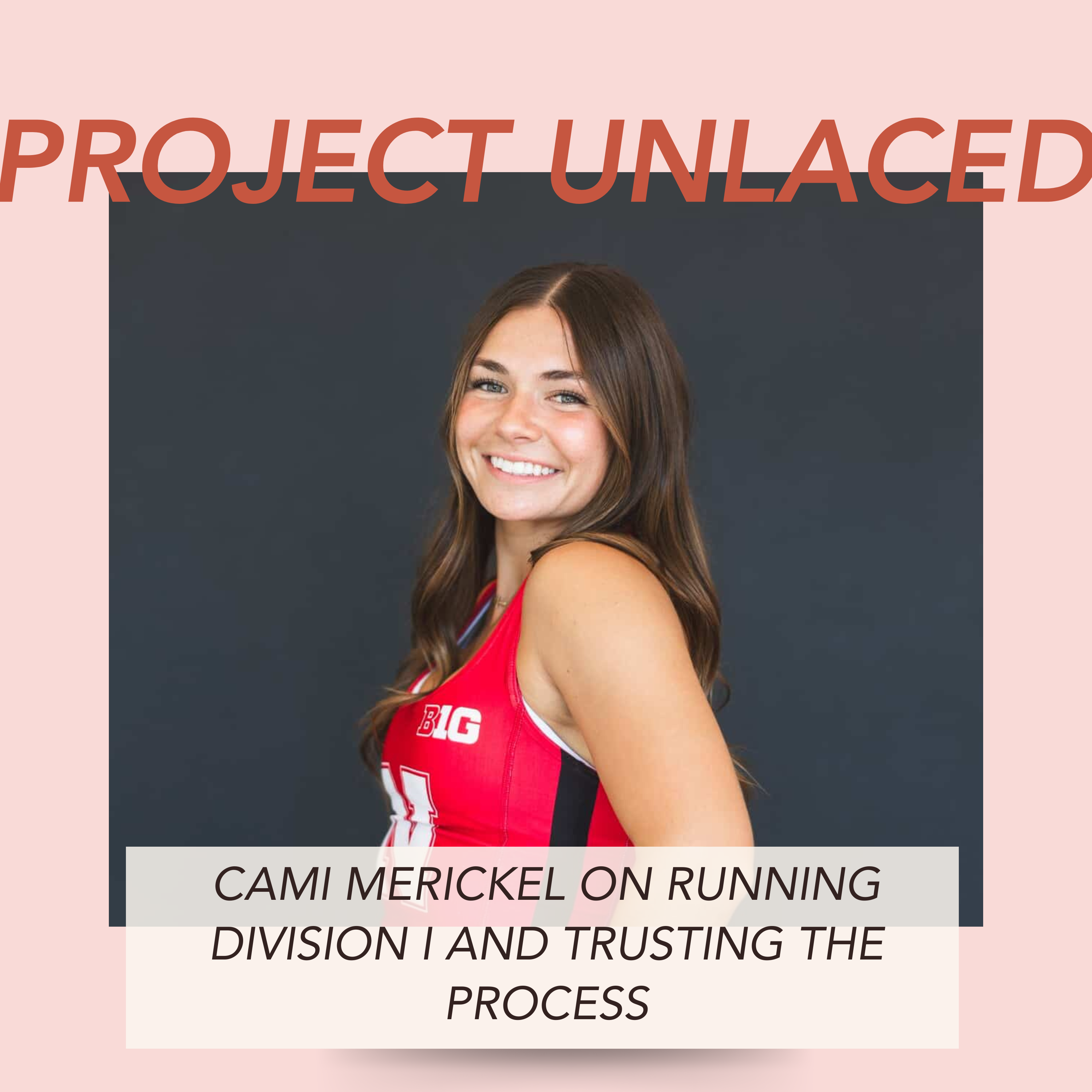 Cami Merickel on Running Division I and Trusting the Process episode artwork