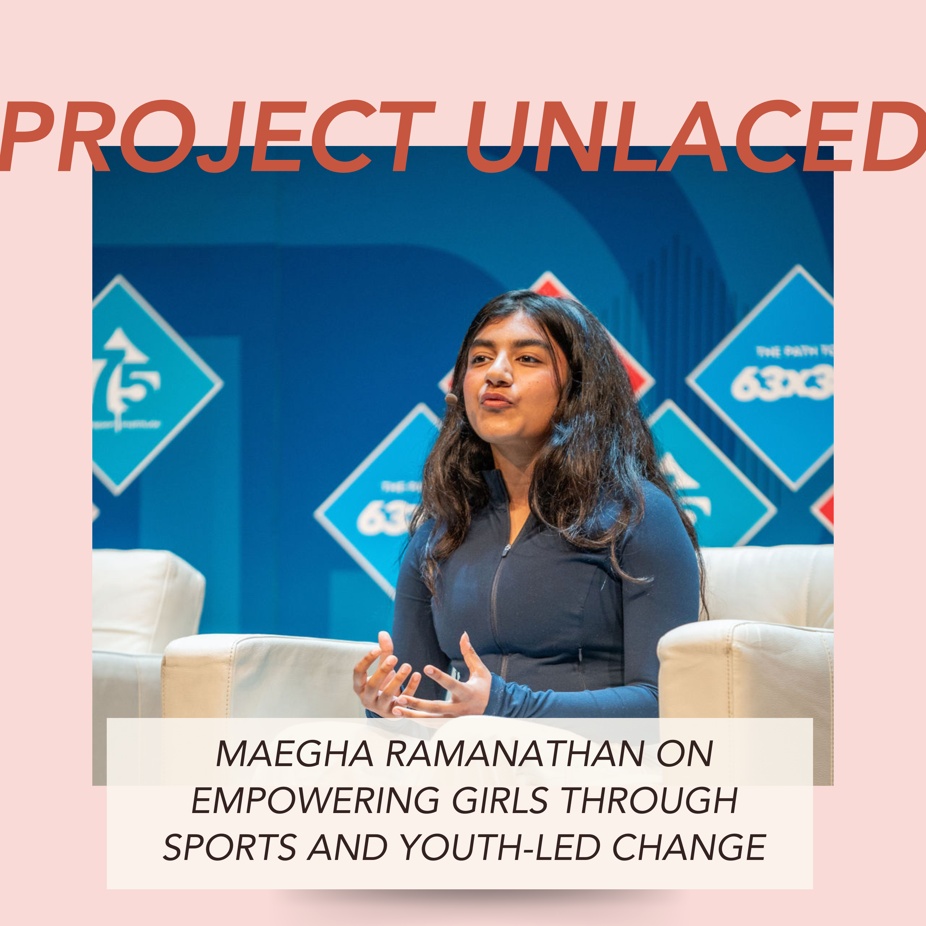 Maegha Ramanathan on Empowering Girls Through Sports and Youth-Led Change episode artwork