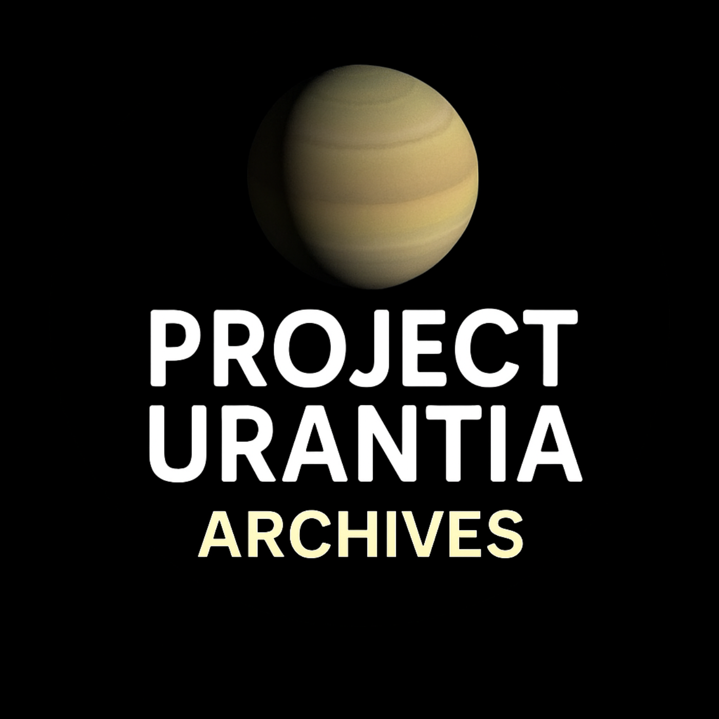 PROJECT URANTIA ARCHIVES