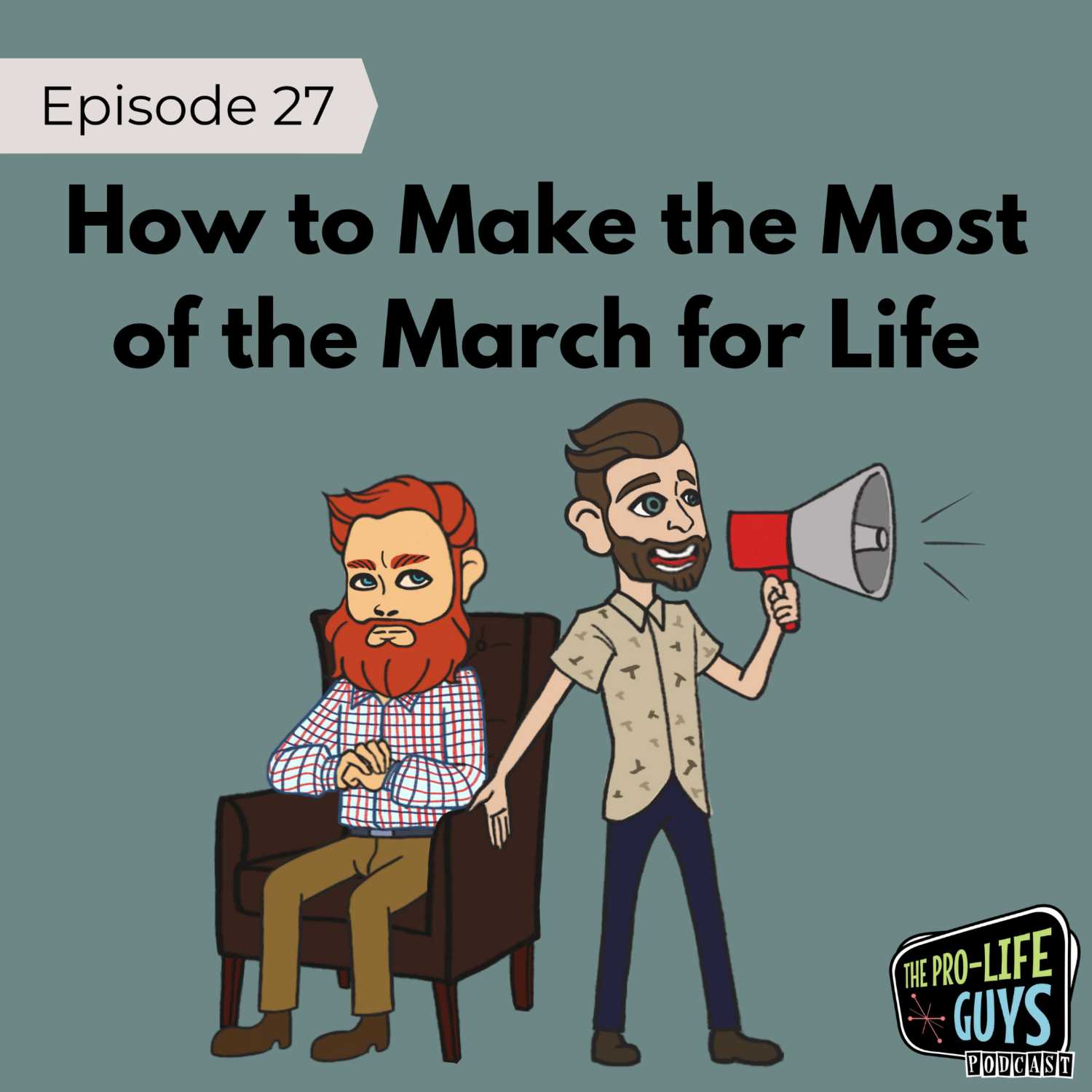 27: How to Make the Most of Your March for Life