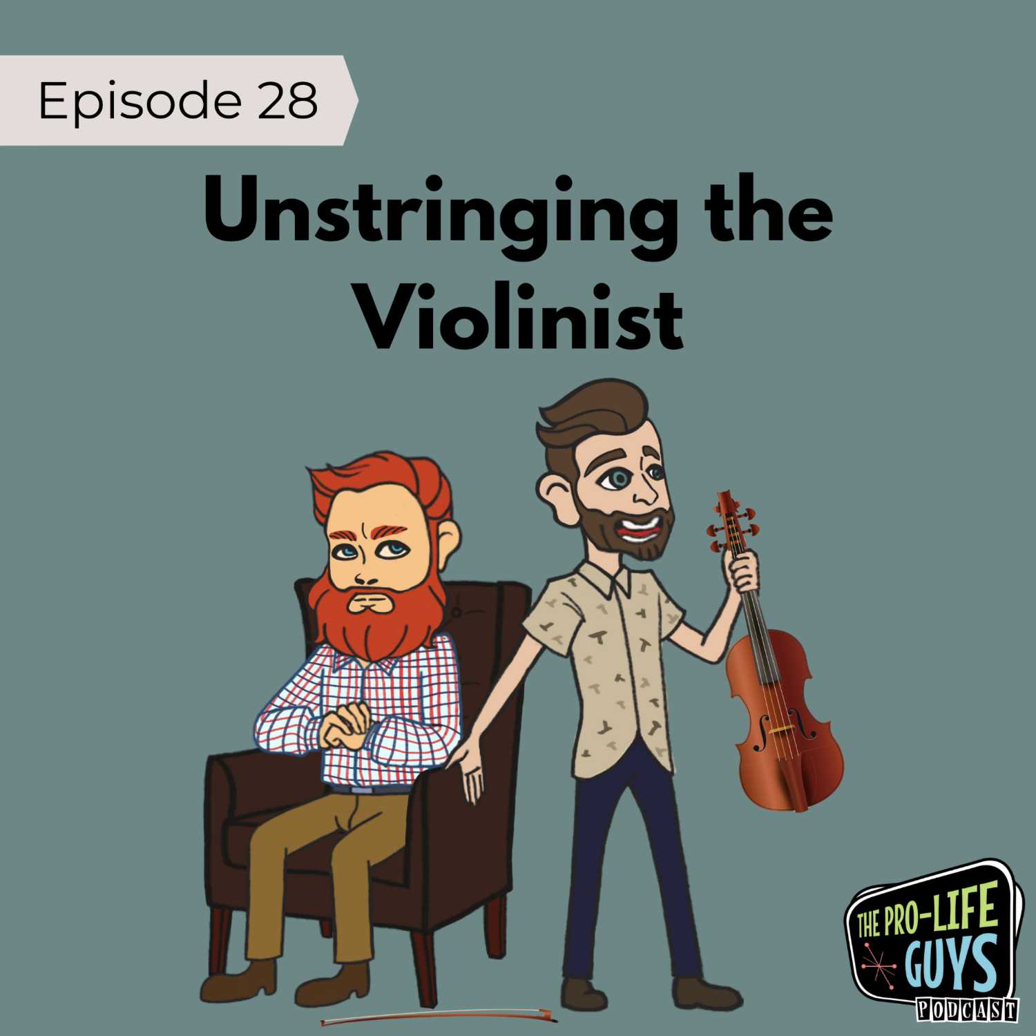 28: Unstringing the Violinist