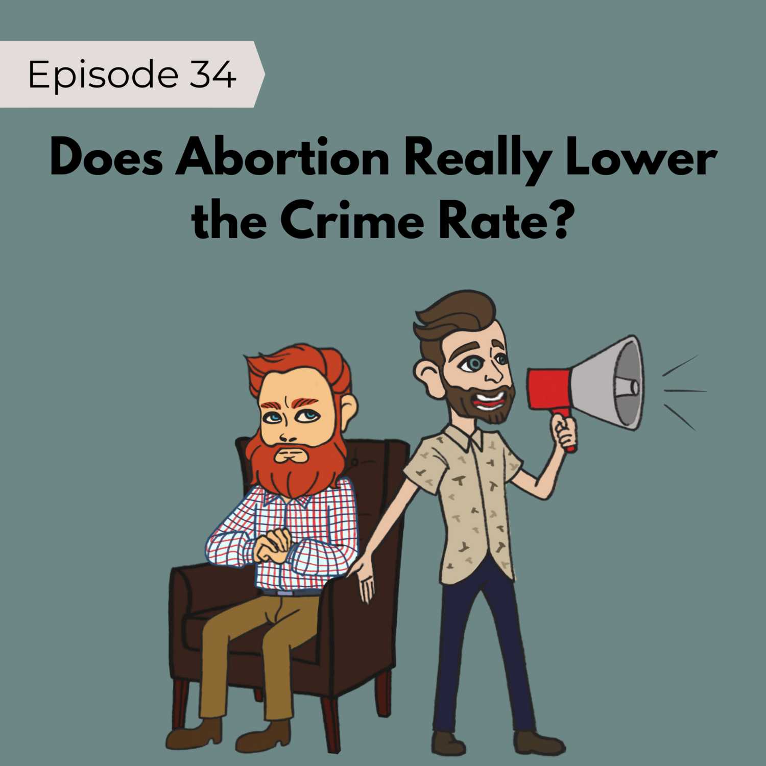 34: Freakonomics: Does Abortion Really Lower the Crime Rate?