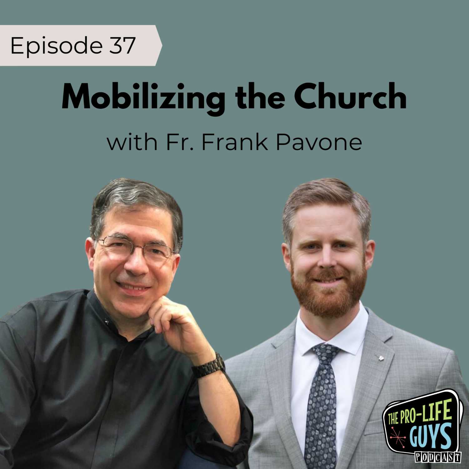 37: Mobilizing the Church | Fr. Frank Pavone