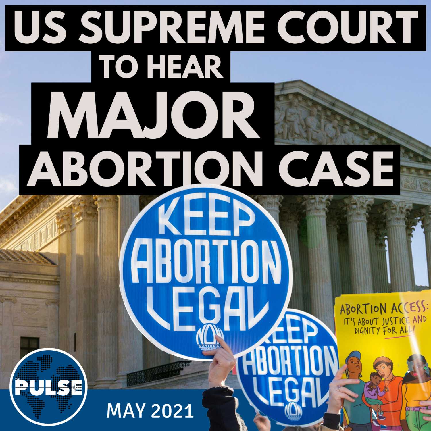 PULSE: US Supreme Court is Set to Hear a Major Abortion Case (and other news items)