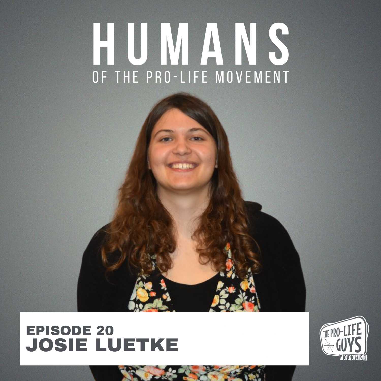 HPLM 20: From Pro-life Youth to Supporting Pro-Life Youth | Josie Luetke
