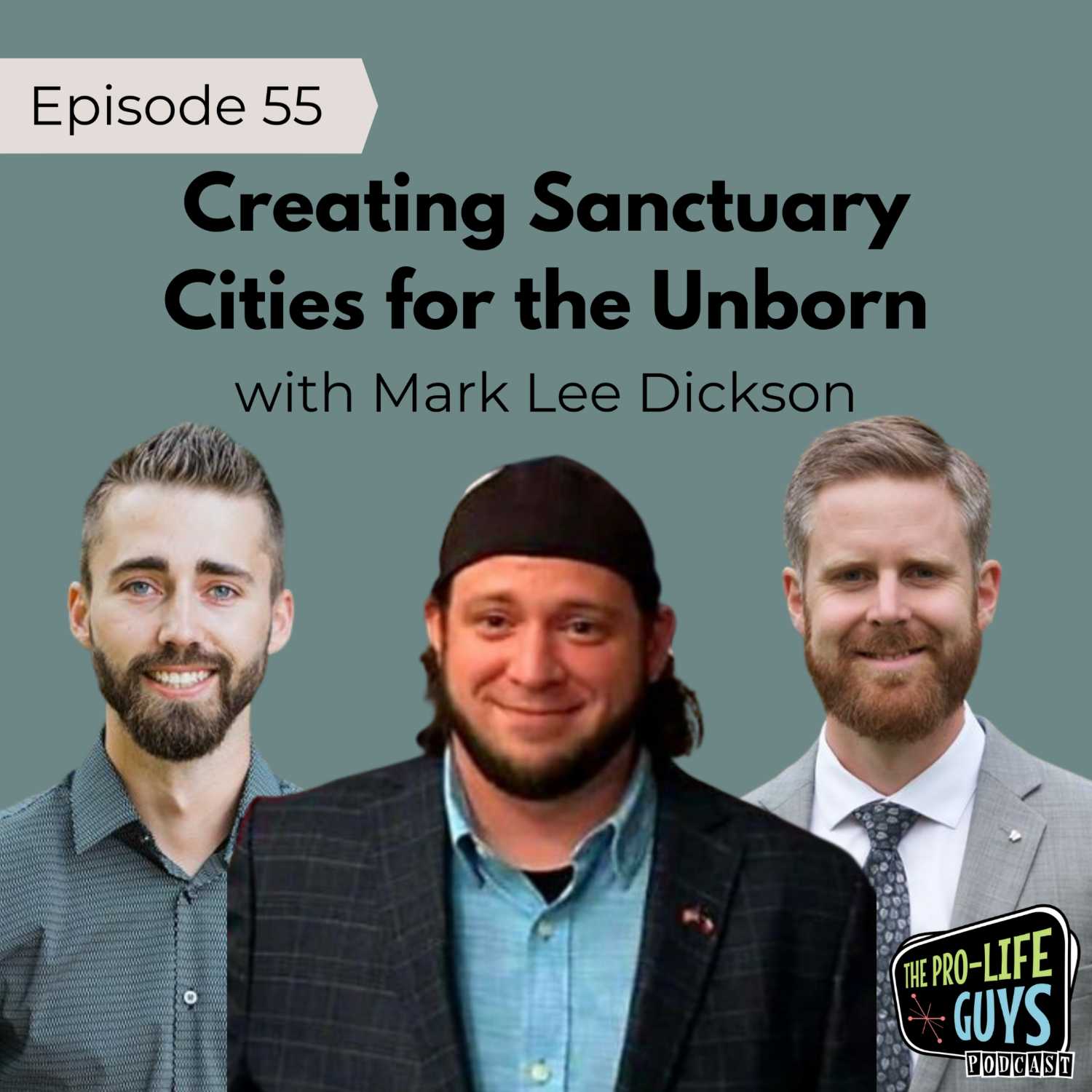 55: Creating Sanctuary Cities for the Unborn | Pastor Mark Lee Dickson