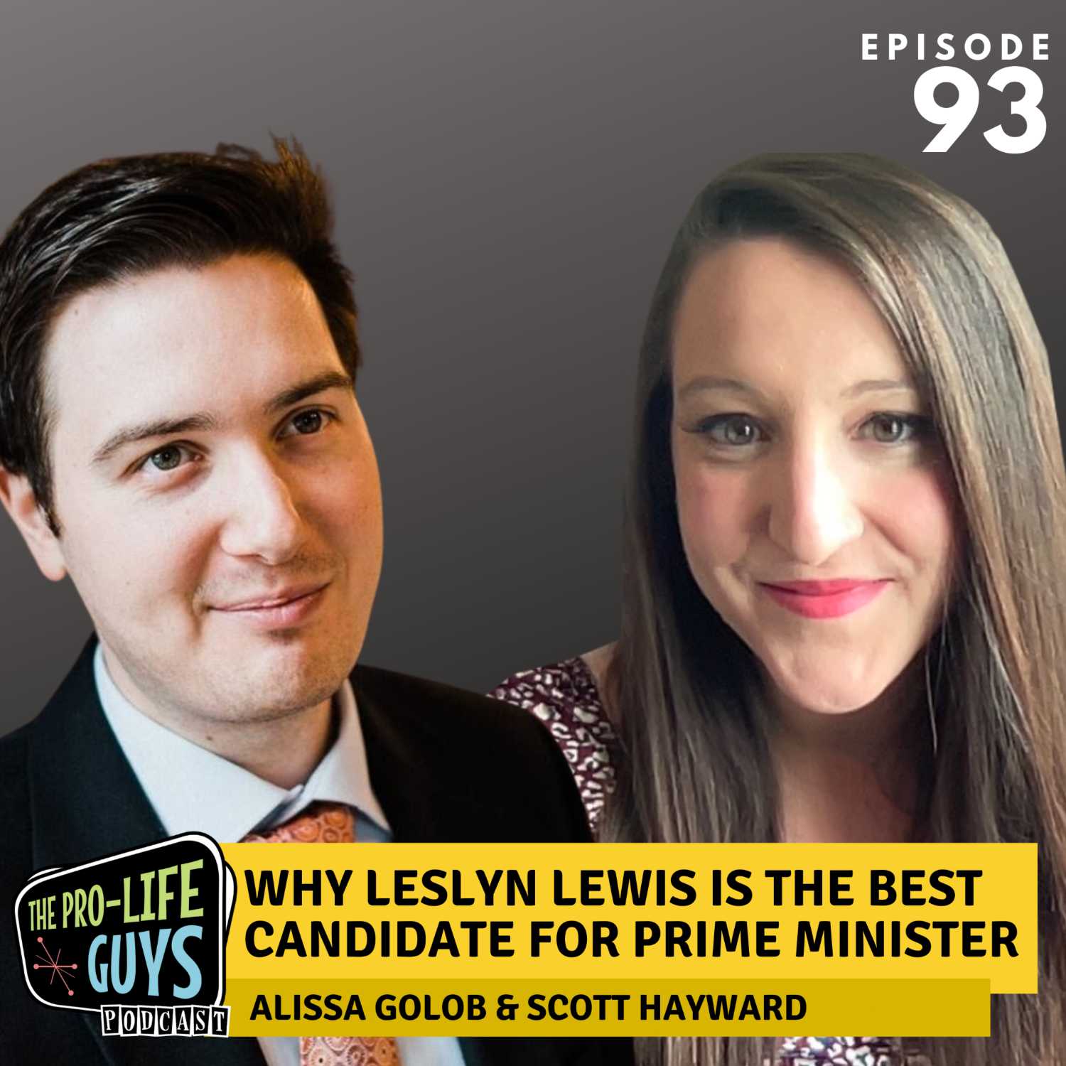 93: Why Leslyn Lewis is the Best Candidate for Prime Minister | Alissa Golob & Scott Hayward