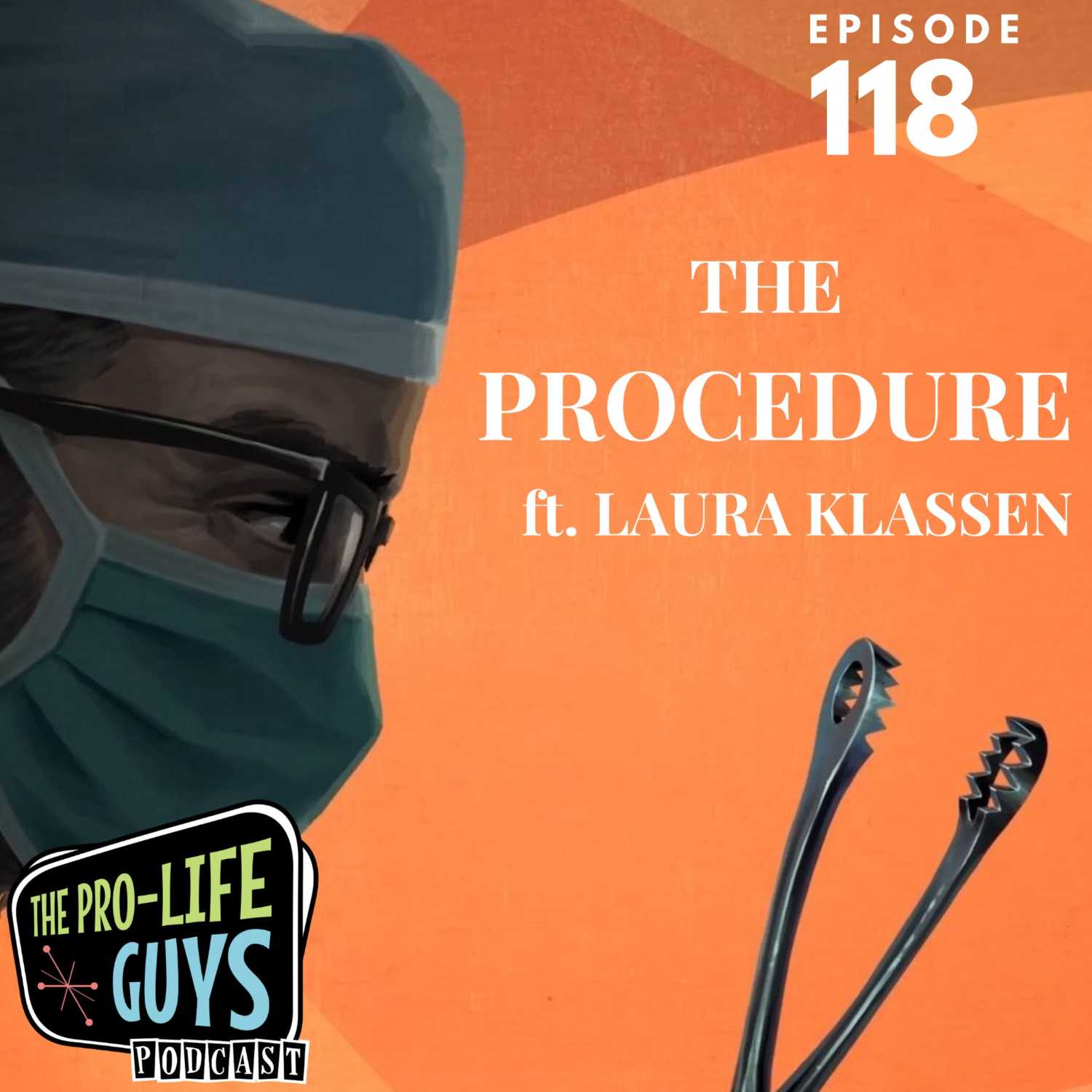118. The Procedure | ft. Laura Klassen