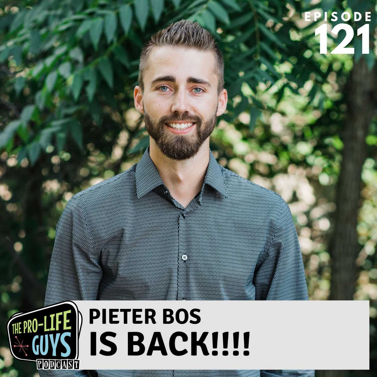 121: Pieter Is Back!!!