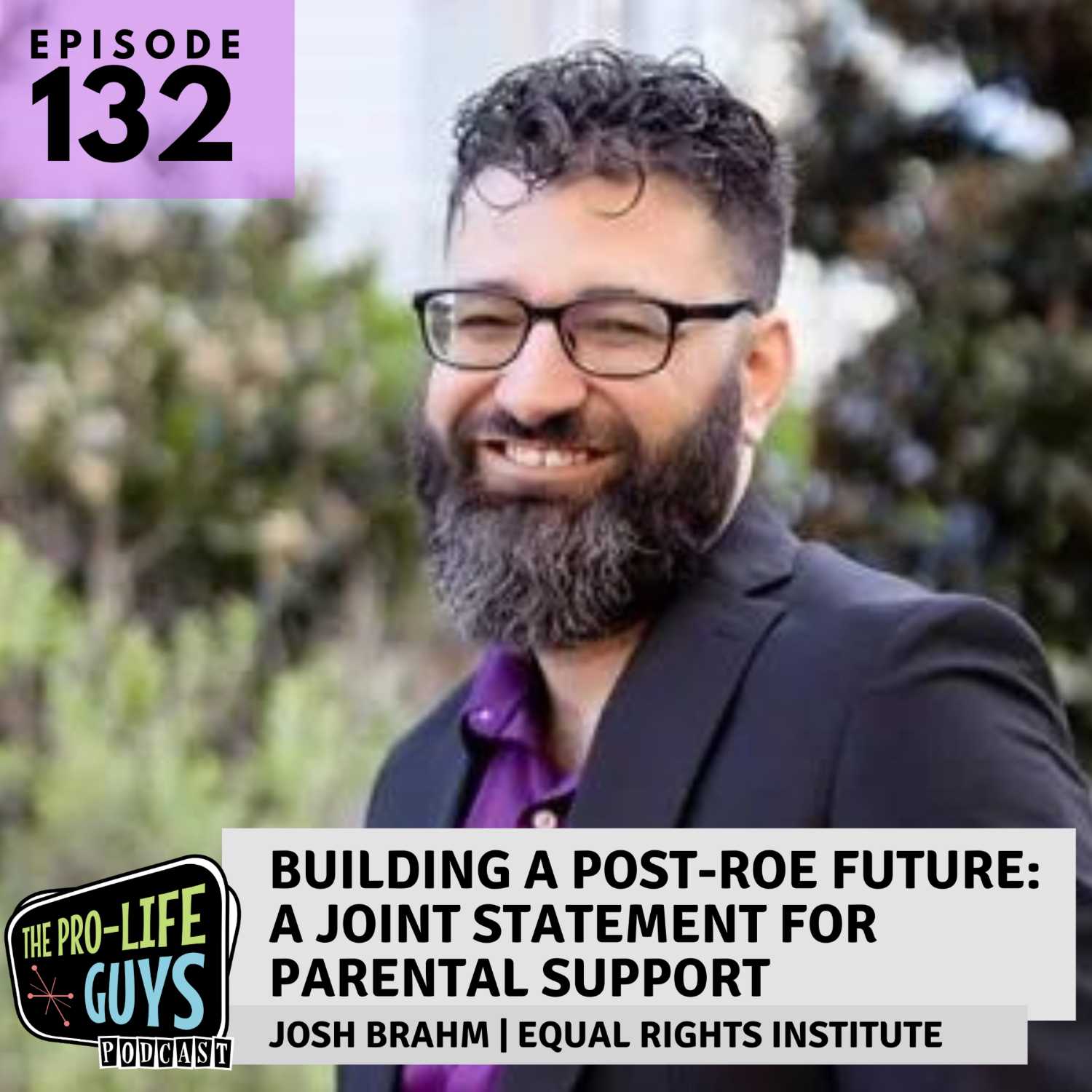 132: Pro-Family Policies for a Post-Roe Future | ft. Josh Brahm