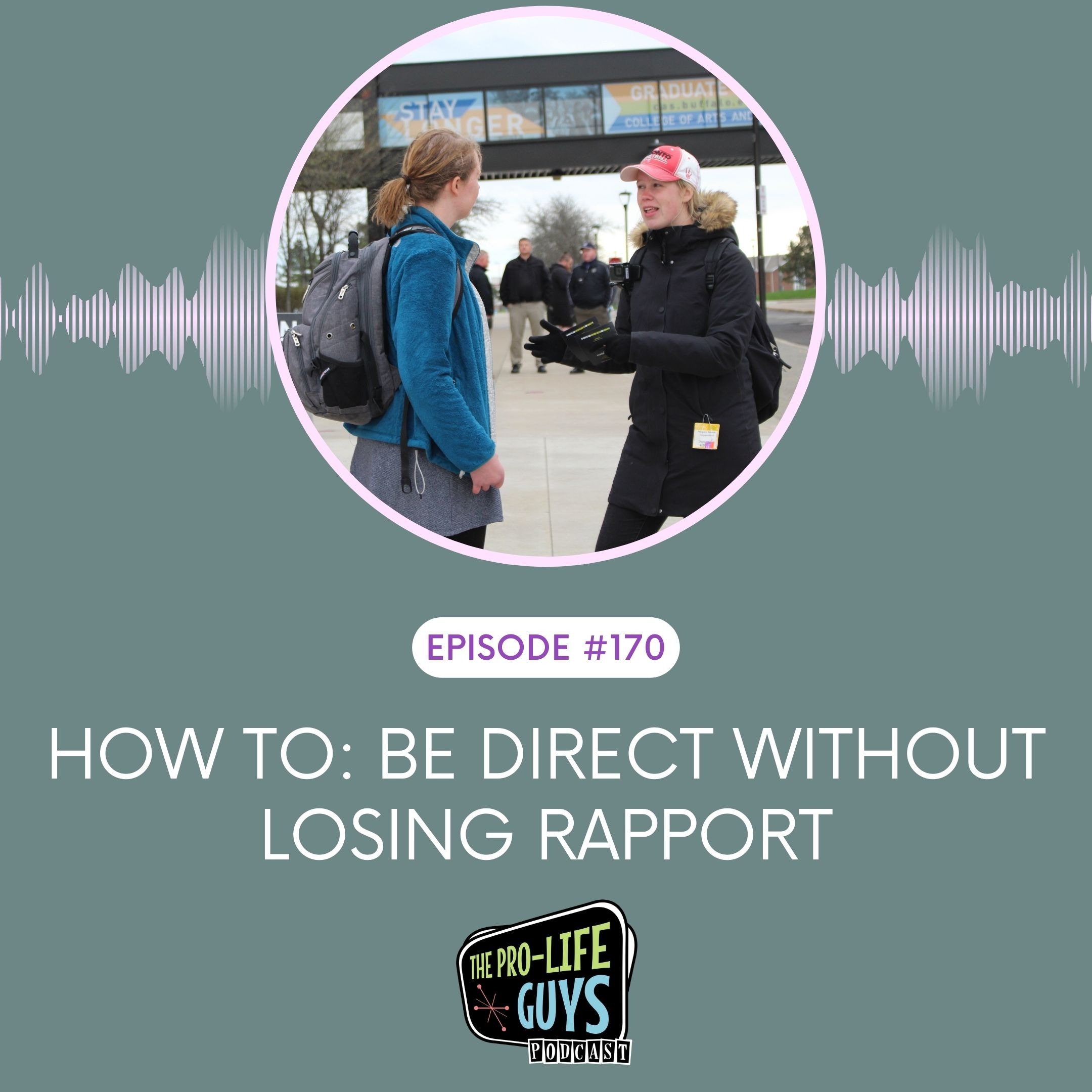 170: How to: Be Direct Without Losing Rapport