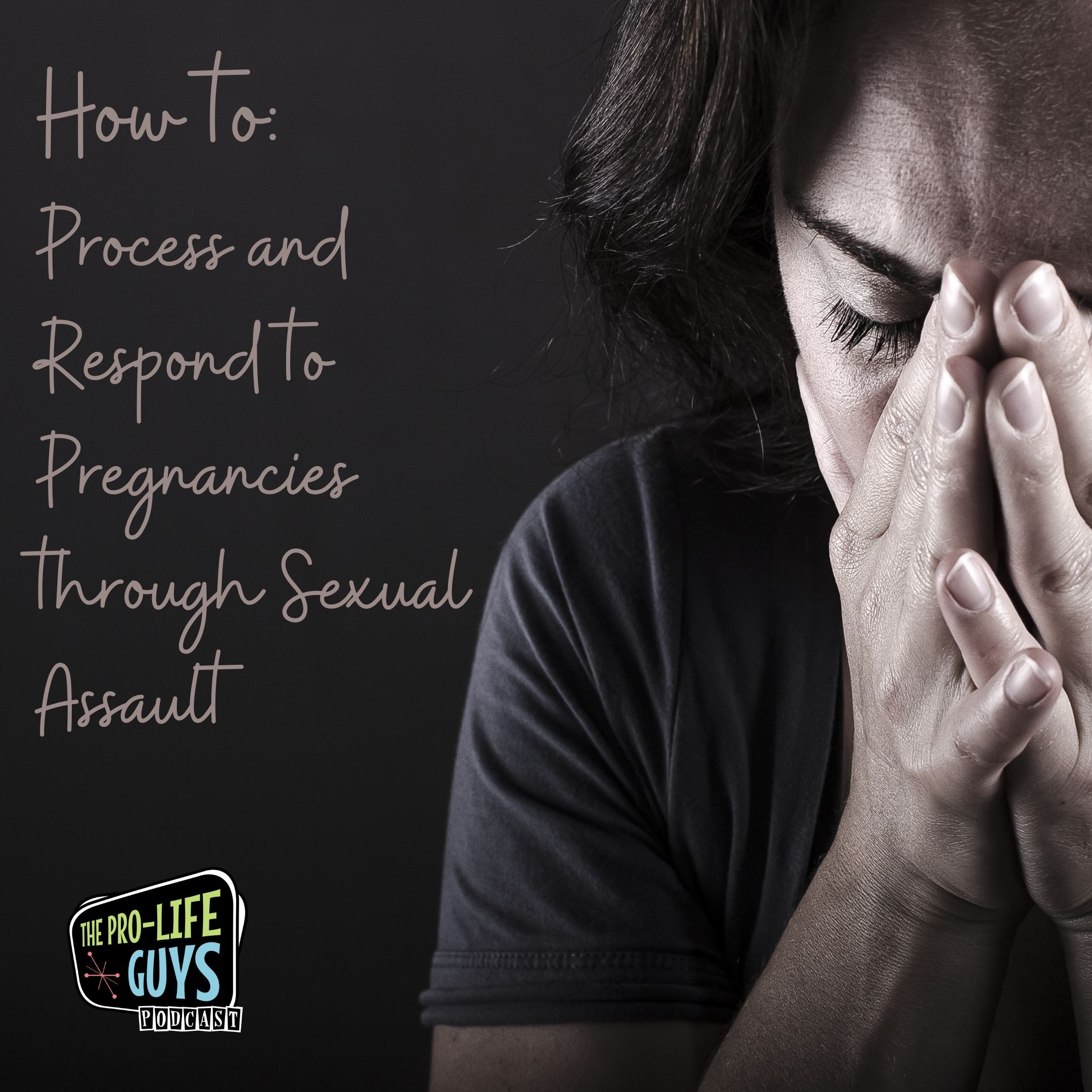 173: How to: Process and Respond to Pregnancies Through Sexual Assault