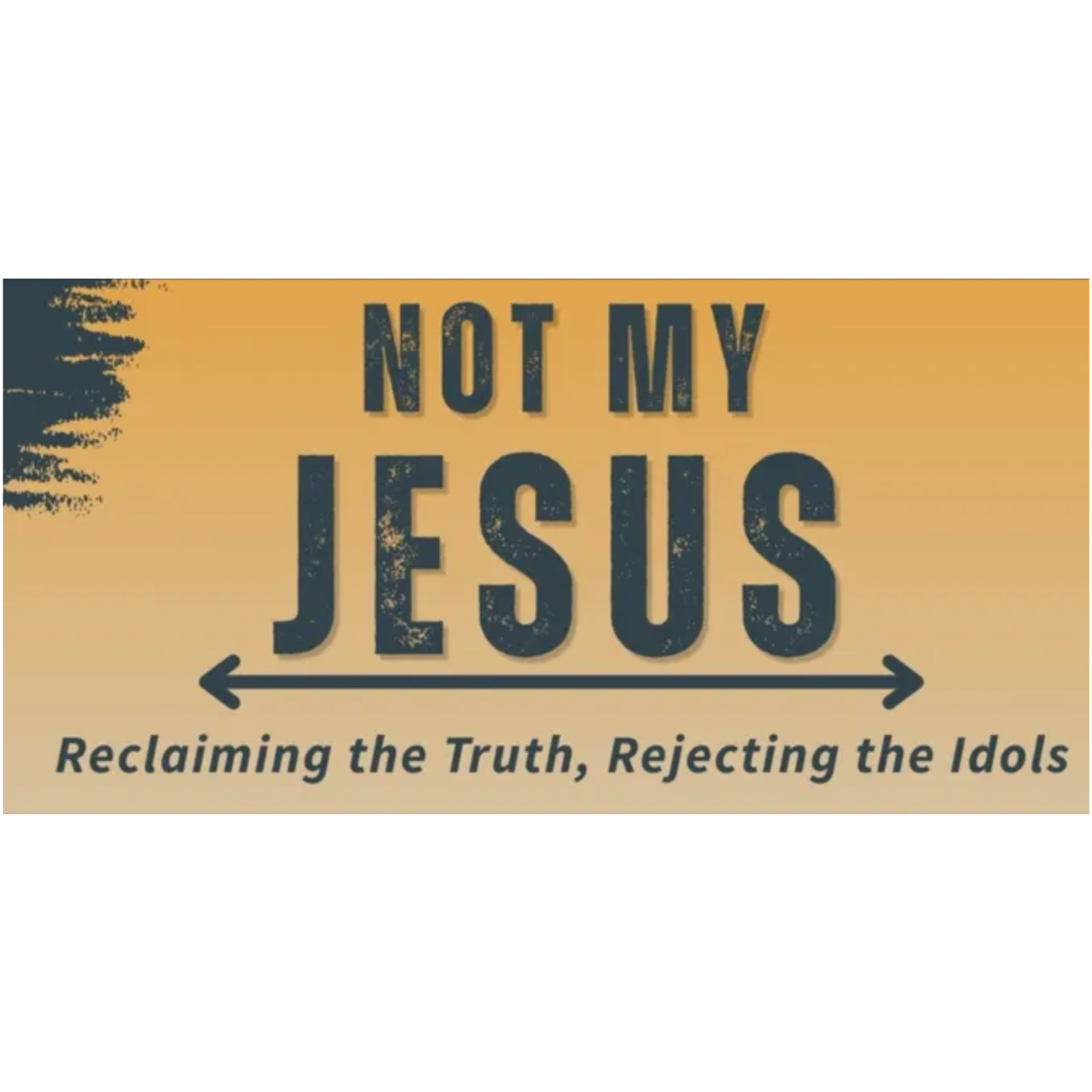 Not my Jesus, Session 3. June 17th, 2026 episode artwork