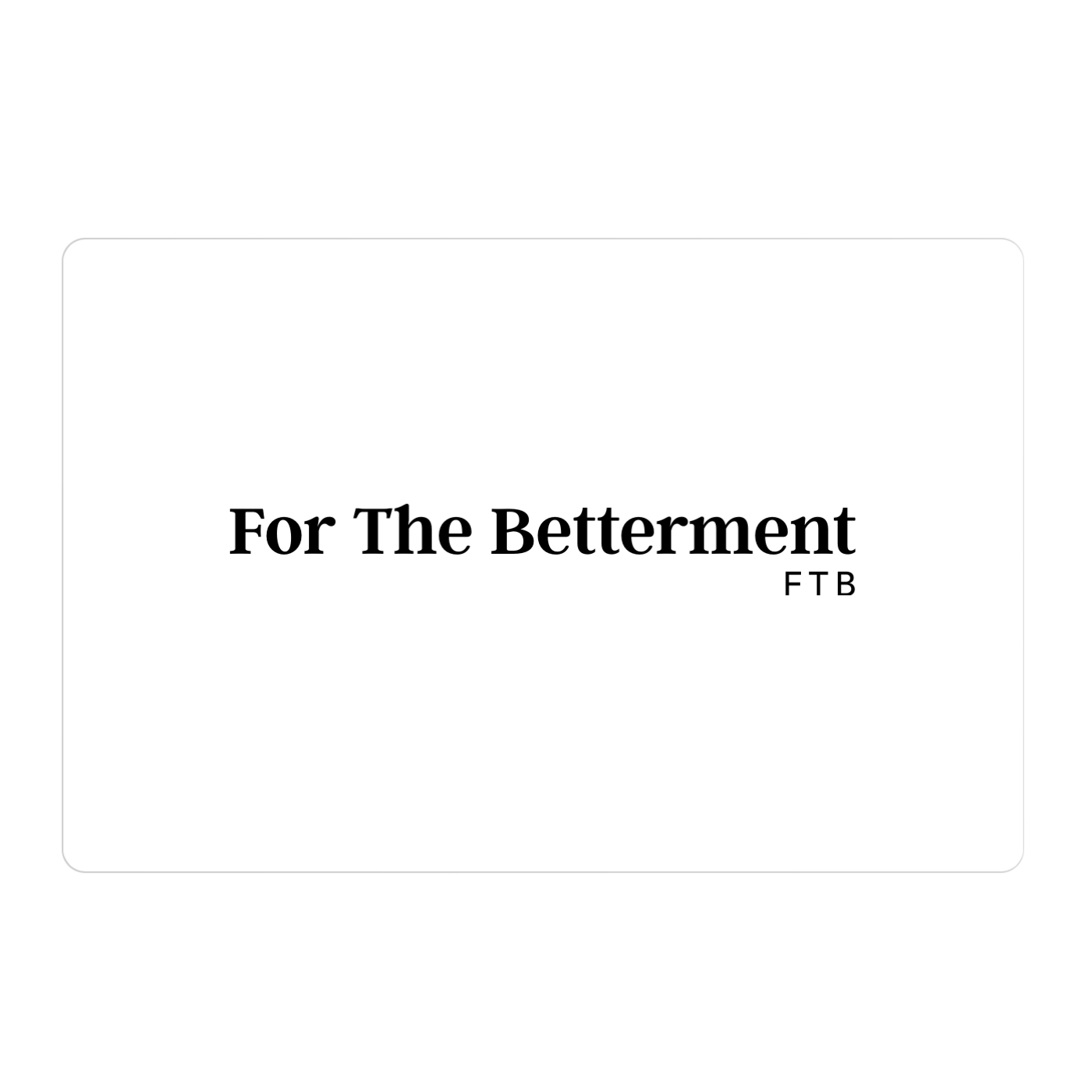 For The Betterment Podcast