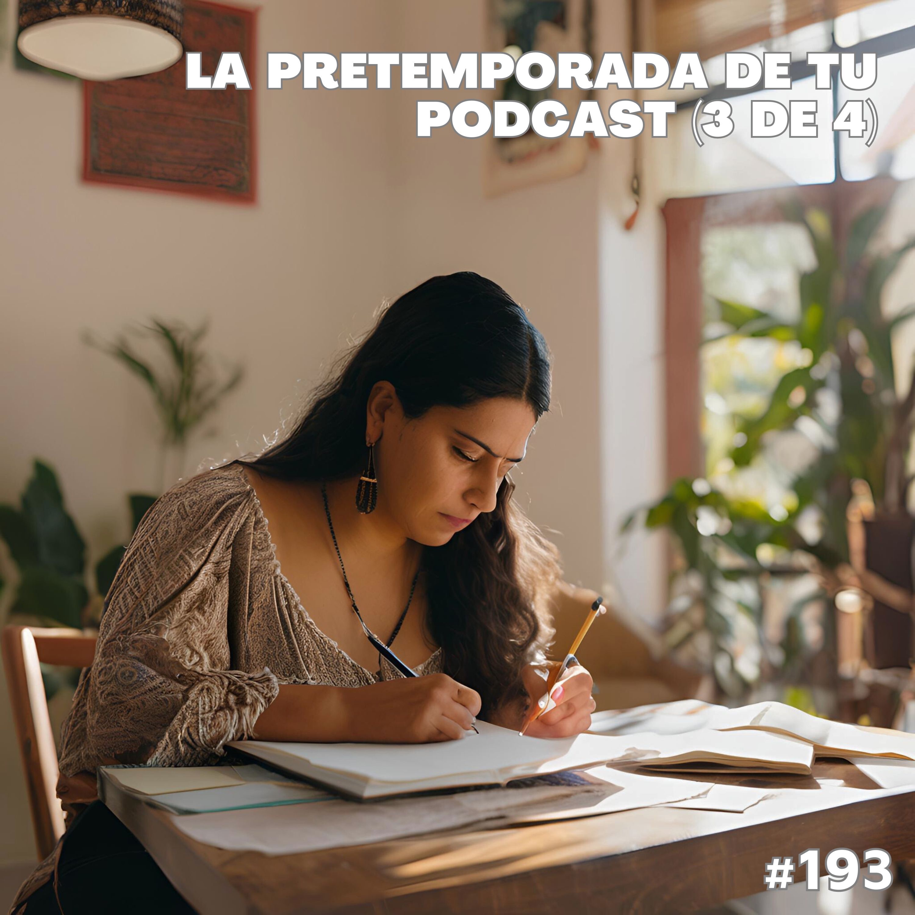 La pretemporada de tu podcast (3 de 4)