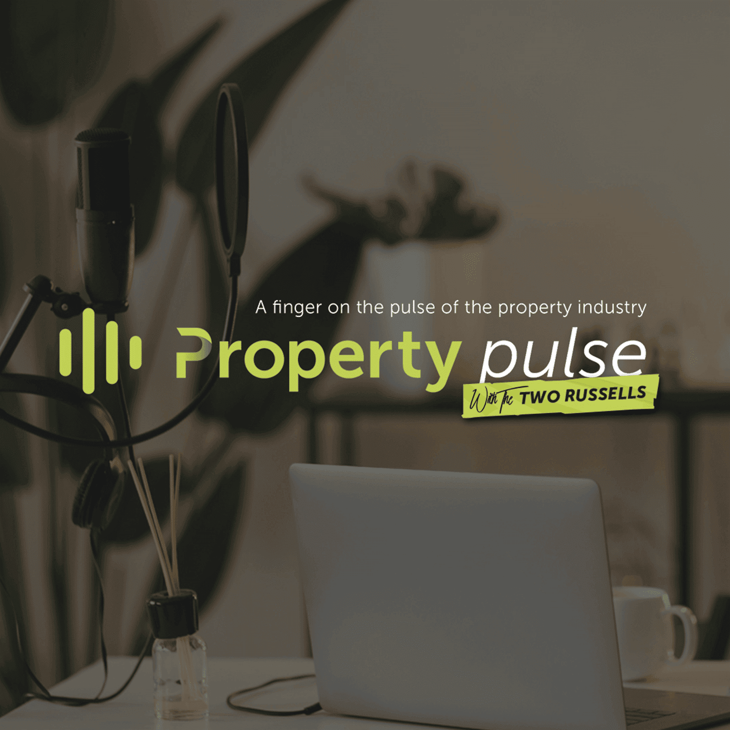 Property Pulse with the Two Russells