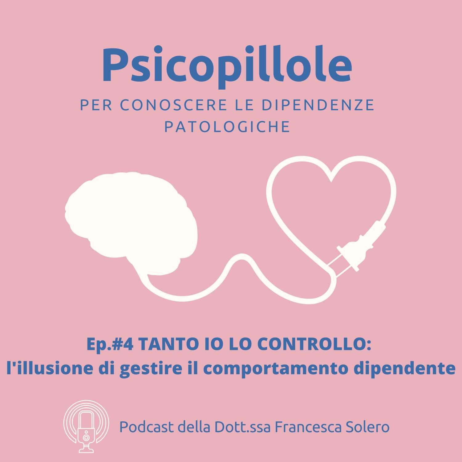 Ep. #4 TANTO IO LO CONTROLLO: l’illusione di gestire il comportamento dipendente. Ep. #4 TANTO IO LO CONTROLLO: l’illusione di gestire il comportamento dipendente.