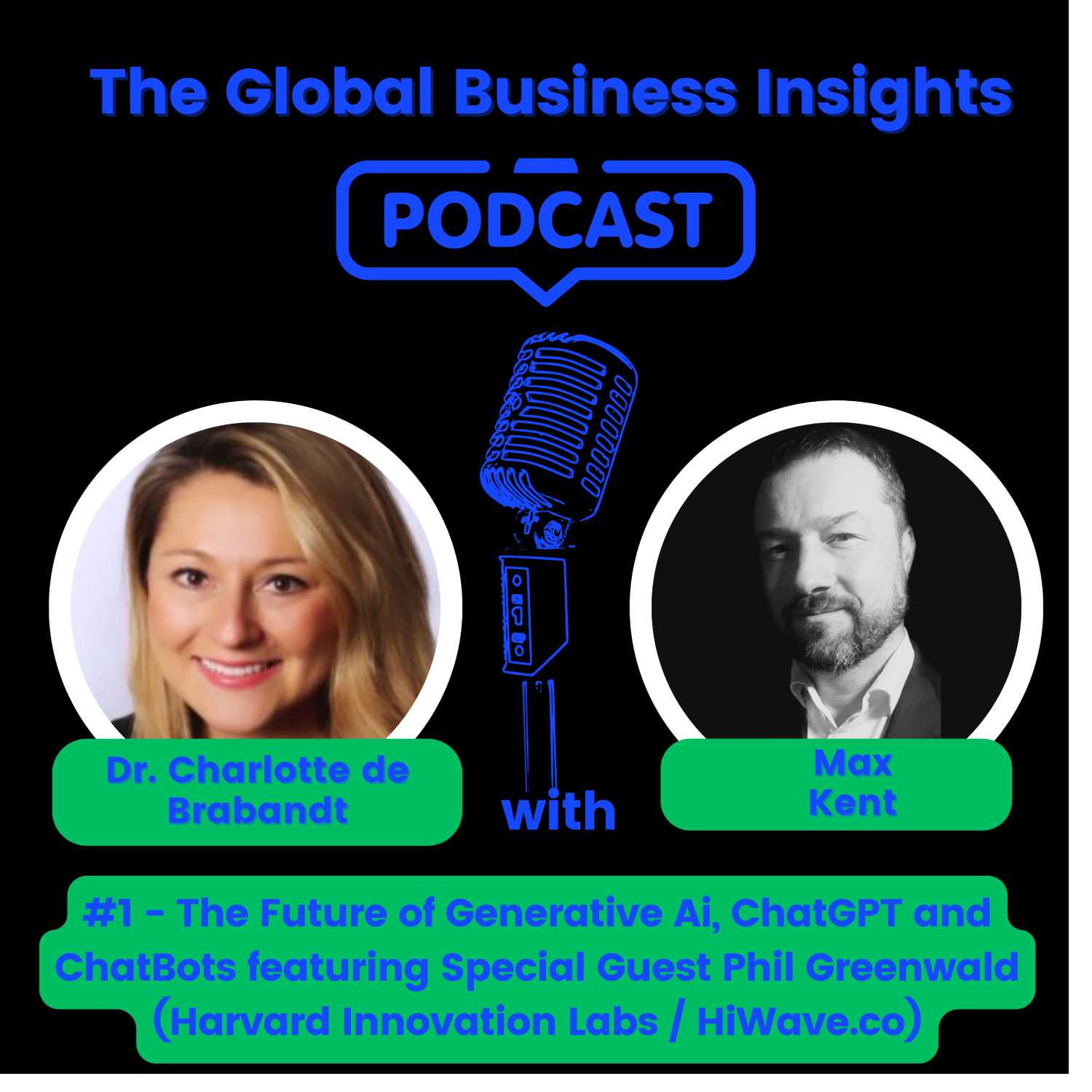 The Global Business Insights Podcast with Dr Charlotte de Brabandt & Max Kent
